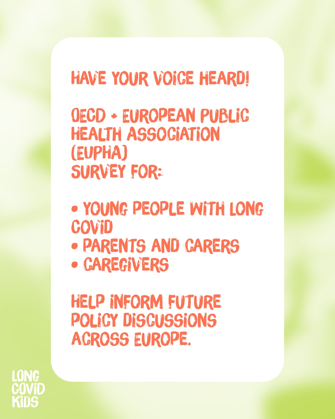 🧡 Have your voice heard.
The Organisation for Economic Co-operation and Development (OECD) and the European Public Health Association (EUPHA) are inviting people affected by Long Covid to take part in a survey to help inform future Long Covid policy discussions across Europe.
If you are:
🧡 a young person living with Long Covid
🧡 a parent or guardian of a child with Long Covid
🧡 a caregiver
This is an opportunity to share experiences that could help shape decisions affecting future support, services, and understanding.
At Long Covid Kids, we know children and young people are too often missing from research, policy conversations, and decisions that affect their lives. Taking part will not create immediate change — but lived experience helps build the evidence and understanding needed to improve systems over time.
📝 The survey takes around 15 minutes
🧡 You can skip questions
🧡 Taking part is voluntary and you can stop at any time
🧡 Responses are protected under European Union data protection law and reported anonymously
If you leave contact details, you may also be invited to participate in a future focus group.
🔗 Link in bio / stories
#LongCovidKids #LongCovid #YoungVoices #ChildHealth #HealthEquity