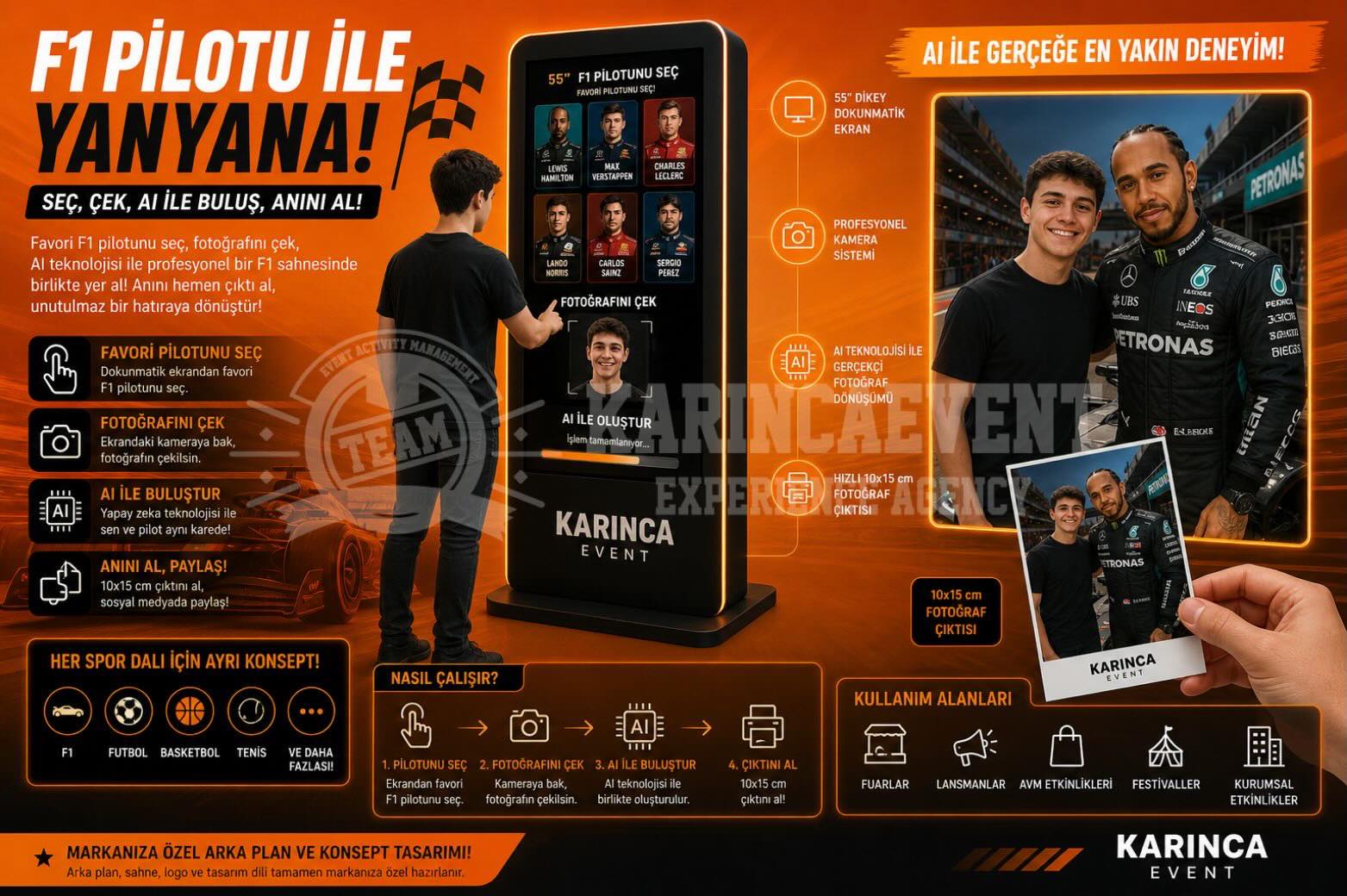 F1 Pilotu ile Yan Yana: AI Destekli Fotoğraf Deneyimi
Etkinliklerde ziyaretçilere sadece içerik sunmak artık yeterli değil. İnsanlar kendilerini o deneyimin içinde görmek, anı sahiplenmek ve paylaşmak istiyor.
KarıncaEvent olarak geliştirdiğimiz F1 Pilotu ile Fotoğraf Deneyimi, katılımcıları saniyeler içinde bir yarış pistine taşıyor ve onları favori pilotlarıyla aynı kareye sokuyor.
Deneyim Nedir?
Bu sistem, ziyaretçilerin bir kiosk üzerinden seçim yaparak, gerçek zamanlı fotoğraf çekimi ve yapay zeka destekli görsel işleme ile F1 pilotlarıyla birlikte profesyonel bir sahnede yer aldığı interaktif bir fotoğraf deneyimidir.
👉 Gerçek pist atmosferi👉 AI destekli görsel birleşim👉 Anında fiziksel çıktı
Ayrıntılı Bilgi için; https://www.karincaevent.com/post/f1-ai-photo-experience