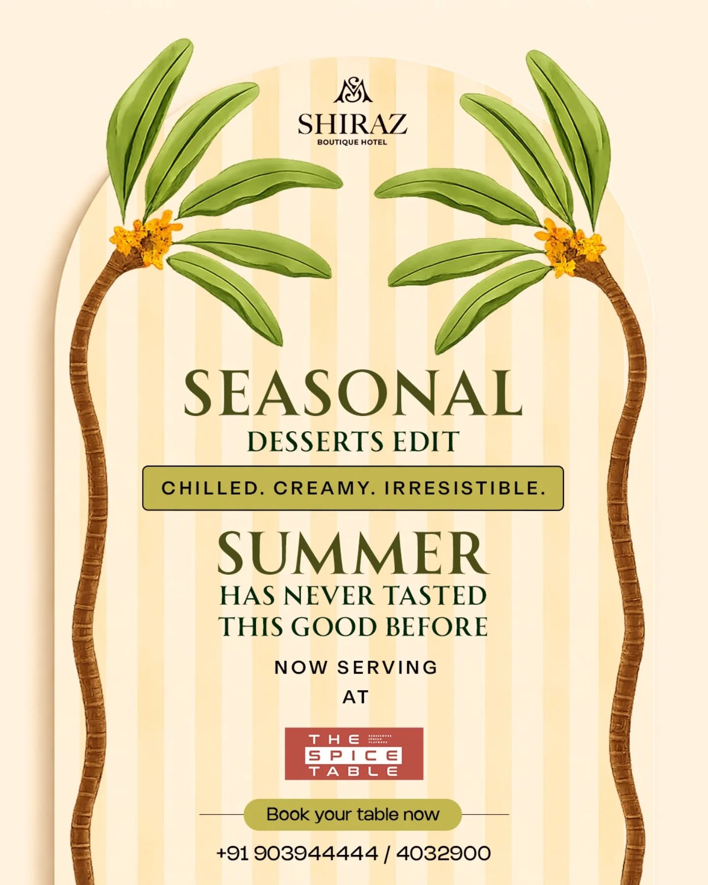 Presenting our Seasonal Desserts Edit — a delightful collection of chilled, creamy, and irresistible desserts crafted to celebrate the magic of season. 🍰💛
From refreshing indulgence to dreamy summer cravings, every bite is made to leave you wanting more.
Now serving at The Spice Table.
( Seasonal Desserts | Summer Desserts | Creamy Delights | Chilled Treats | Dessert Lovers | Luxury Dining | Shiraz Boutique Hotel | The Spice Table )
#SeasonalDesserts #seasonalfruits #SummerDesserts #ShirazBoutiqueHotel
#desserts