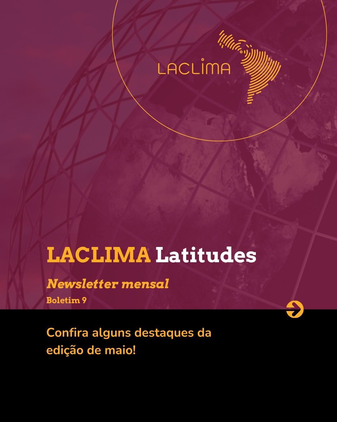 Confira os destaques da LACLIMA Latitudes, nossa newsletter mensal!🌎
Se você ainda não conhece, a LACLIMA Latitudes é um canal de informação, troca e conexão para pessoas que estudam, atuam e impulsionam a agenda climática. E, neste post, reunimos alguns dos principais temas da edição de maio - Boletim 9 ✨
Assine em laclima.org e fique por dentro das principais novidades da pauta climática.
➡️ A curadoria é de Carollina Arbex, coordenadora do GT Oceano e Clima da Rede LACLIMA, com apoio de Mariana Maraschin, coordenadora de comunicação e rede do Instituto LACLIMA.