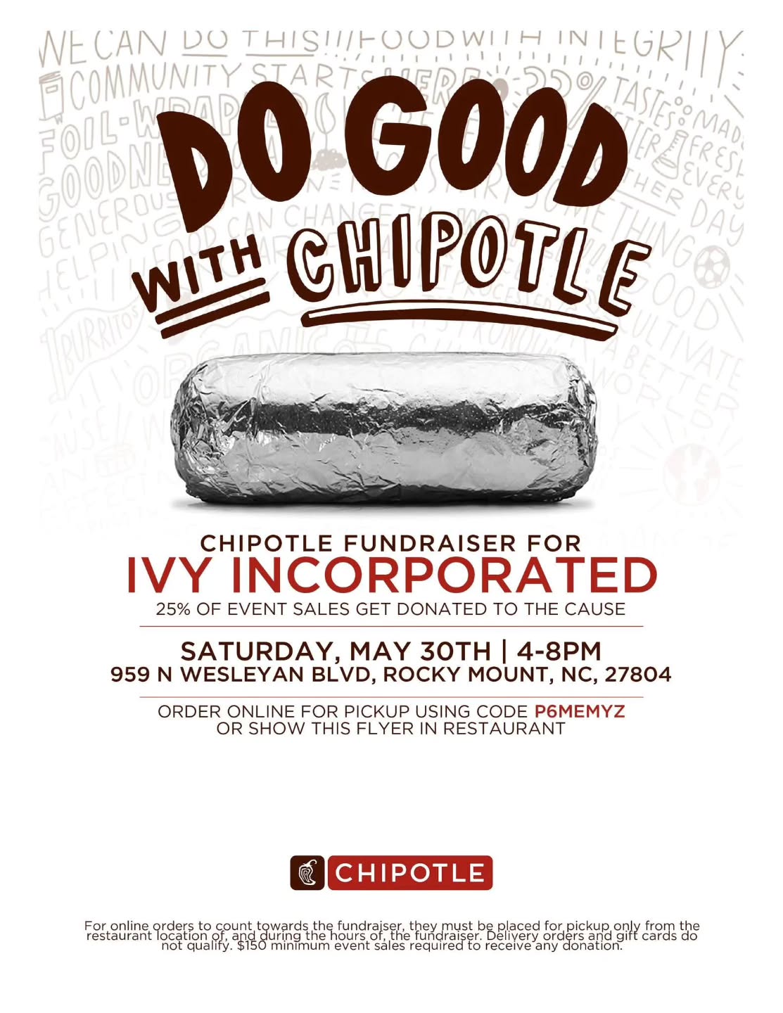 🔥 Burritos + Giving Back = The Perfect Combo
Head to Chipotle on 05/30/2026 between 4:00pm–8:00pm at 959 N Wesleyan Blvd, Rocky Mount and help us raise funds just by enjoying your favorites.
Show this post in‑store or use code P6MEMYZ when ordering online.
Every bowl, burrito, and bag of chips helps support our mission. Let’s turn dinner into impact.
#IvyInc
