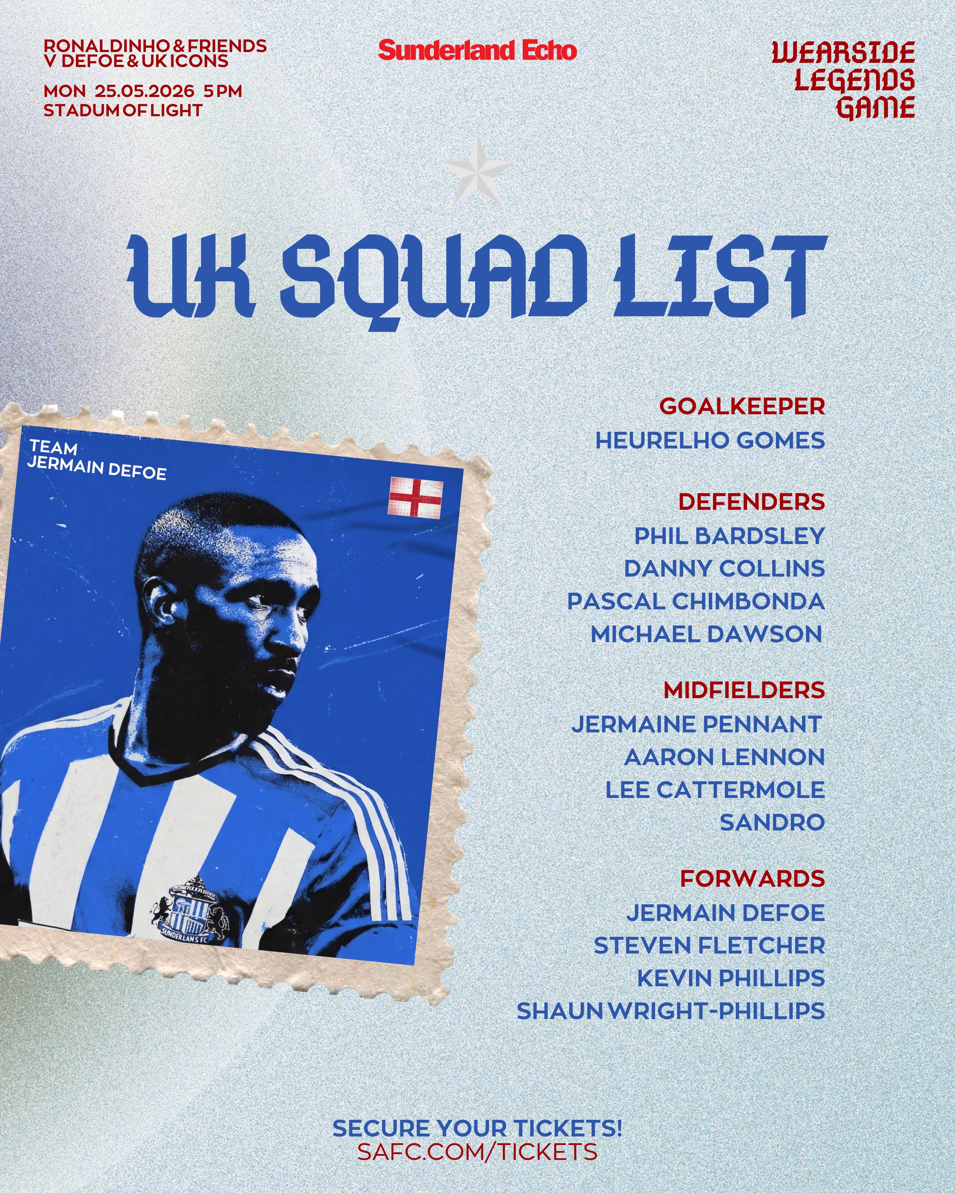 DEFOE & UK ICONS SQUAD LIST🦁
Coach Paul Bracewell and player-coach Jermain Defoe have named their Icons squad for the Wearside Legends Game vs. Team Ronaldinho.
📅 Mon, 25.05.2026 - 5 PM
🏟️ Stadium of Light, Sunderland
🎟️ Secure your tickets for this one-of-a-kind game via the link in our bio or on the official Sunderland website.
Limited-time 20% discount: SAFCTILIDIE
#defoe
#wearside
#ronaldinho
#sunderland
#legendsgame
