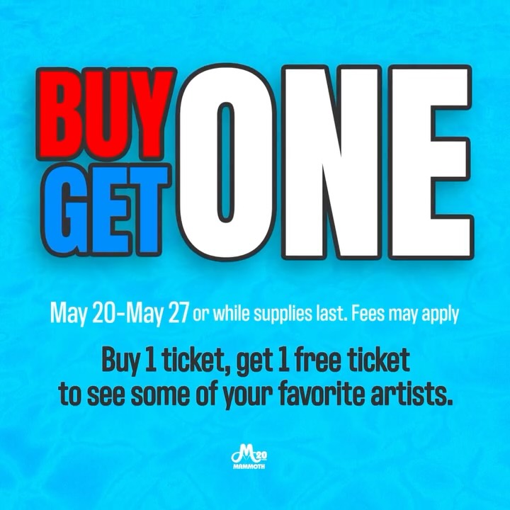 Kick off the Summer with BOGO tickets May 20-May 27!
For one weekly only – act fast, while supplies last!
🔗: Mammothticketdeals.com