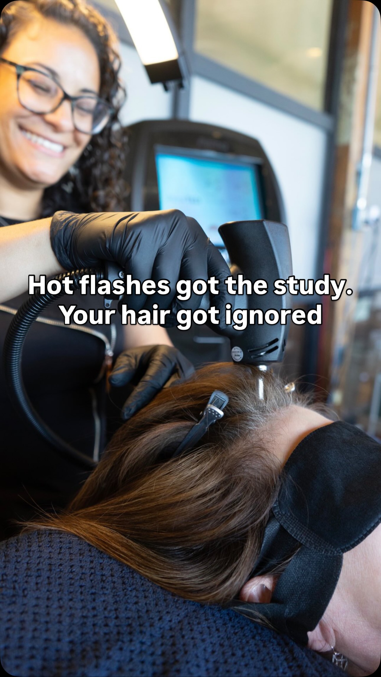They studied hot flashes for decades before looking at the brain. Your hair loss has been an afterthought even longer. Let’s change that.