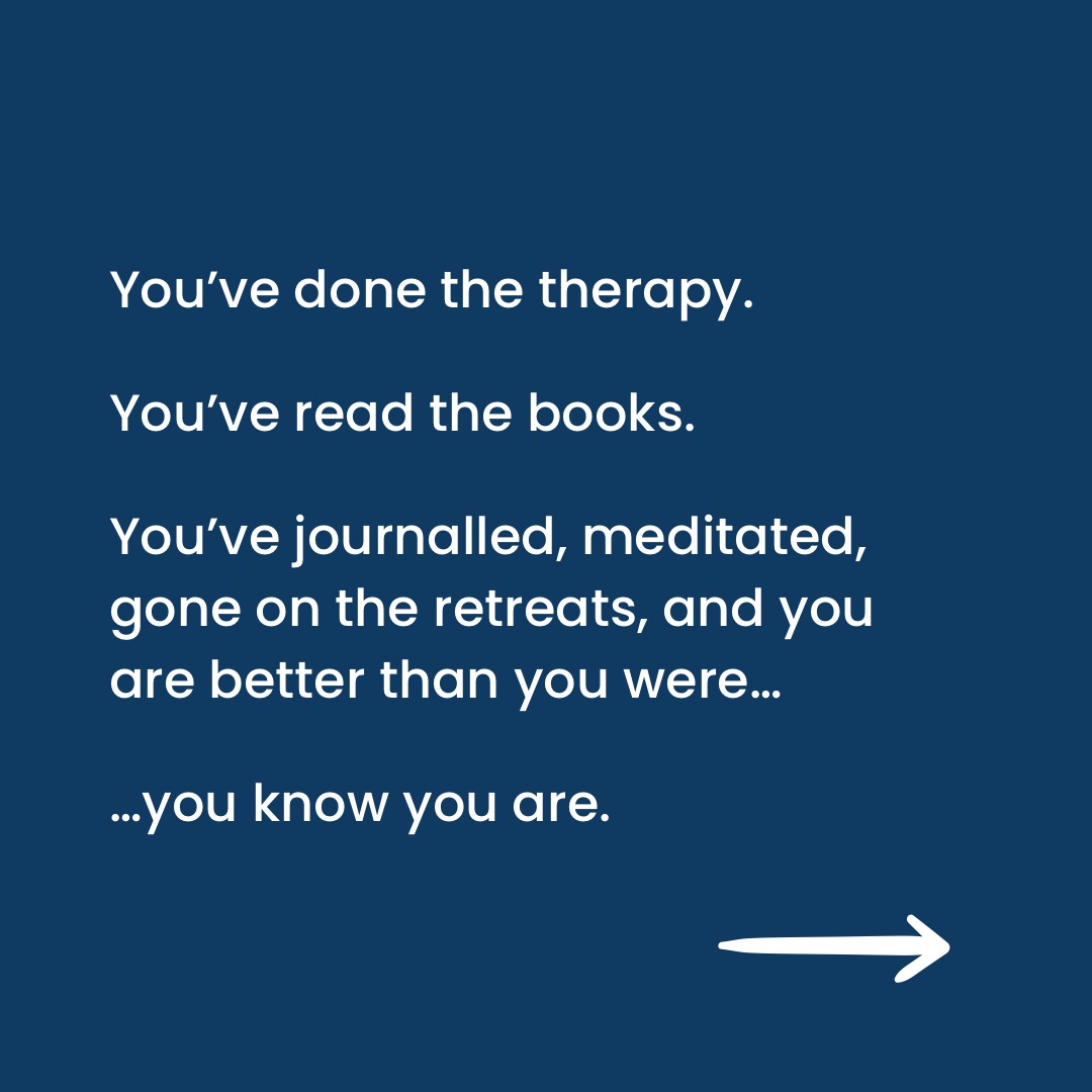 YOU’RE NOT BROKEN, YOU’RE READY…
…ready to finally release the trapped Emotions that are stuck in your body.
And when you do, you’ll understand what was missing all along - no amount of meditating, talking, journaling can get there, which is why you sometimes feel stuck and hopeless…
…never feel truly ‘better’.
Imagine a deep emotional clearing, an ‘Aha’ moment and then release of the emotional garbage that’s been dragging you down - how would that feel?
I’m here, I’m ready when you are, to have a chat about how we can get you there.
This is what I do day after day, for people who’ve lost hope of ever getting there, ever feeling truly better.
Let me know if you relate 🙋let’s have that chat ✨
#yourenotbroken #trappedemotions #emotionalrelease #emotionalbaggage #thehappinessgaphq