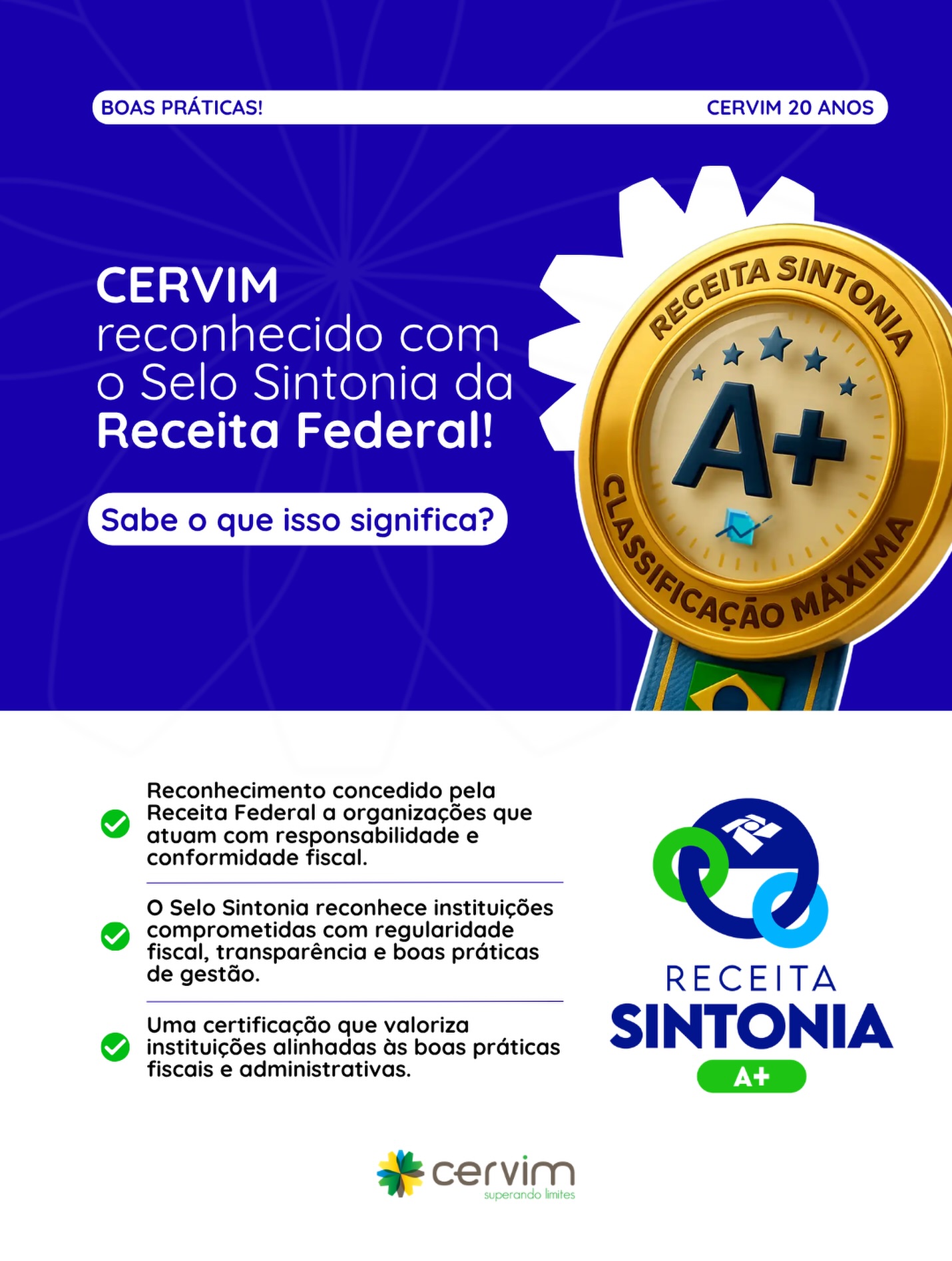Temos orgulho em compartilhar mais uma conquista do CERVIM: recebemos o Selo Sintonia da Receita Federal! 💙✨
Esse reconhecimento é concedido às instituições que demonstram responsabilidade, regularidade fiscal, transparência e compromisso com boas práticas de gestão.
Mais do que um selo, essa conquista reforça a seriedade do nosso trabalho e a confiança construída diariamente com nossos pacientes, famílias, parceiros e colaboradores.
Seguimos trabalhando com dedicação, ética e propósito para transformar vidas todos os dias. 🚀💫
#selosintonia #cervim20anos #reconhecimento #reabilitação
