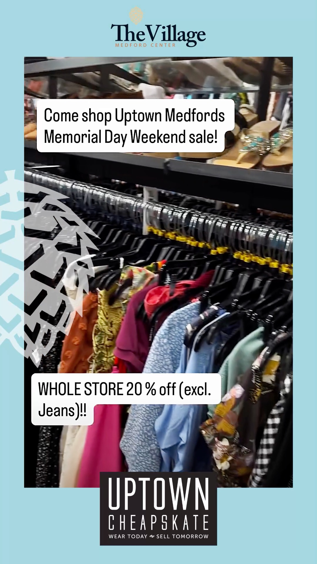 🚨 MEMORIAL DAY SALE ALERT! 🚨
Sustainable, stylish, and smart. @uptownmedford is stocked with pre-loved designer finds for your summer wardrobe. Why pay retail when you can look this good for less?
Even better? From today through Monday (5/22–5/25), they are hosting their massive Memorial Day Sale! Take 20% OFF the ENTIRE store! 🎉 (Excludes jeans).
It’s the perfect weekend to stroll through The Village Medford Center, refresh your summer closet, and stack up the savings. ☀️🛍️
#TheVillageMedfordCenter #uptowncheapskate #UptownMedford