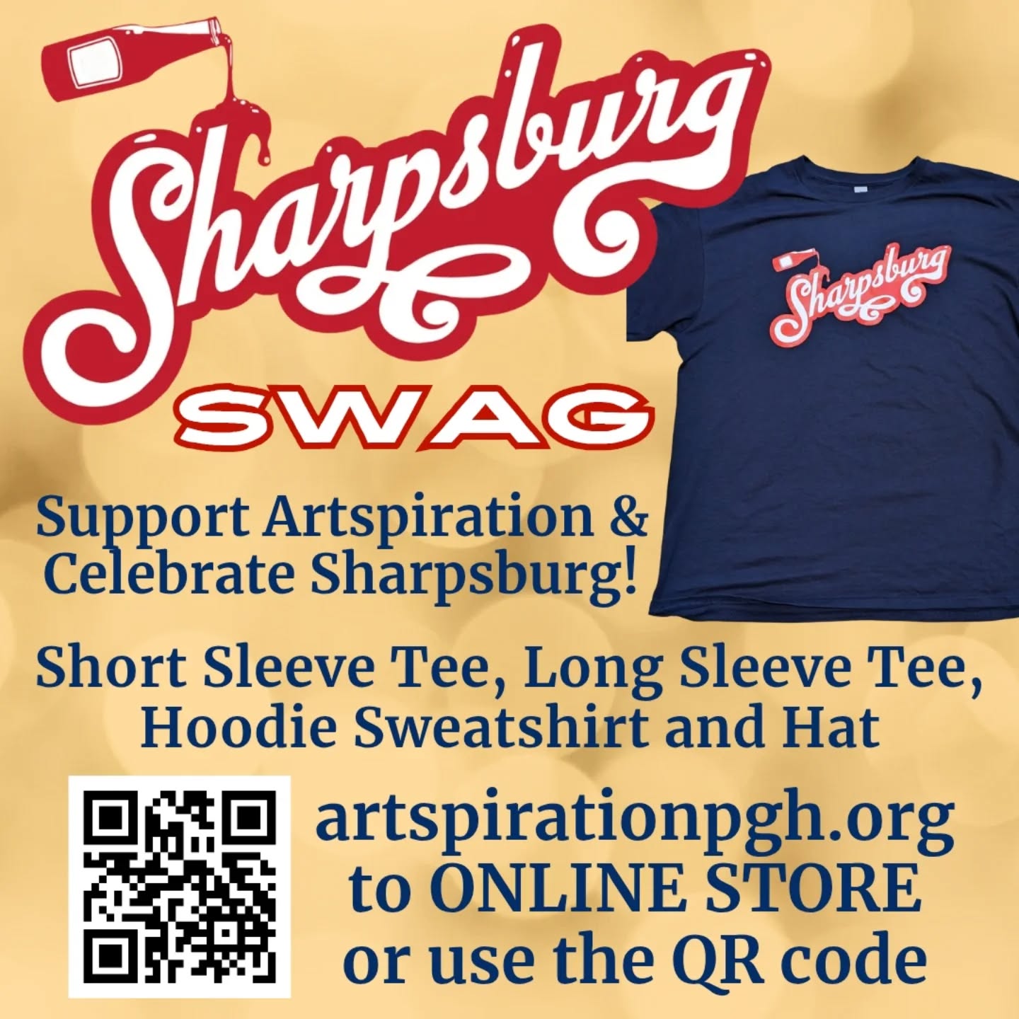Get your very own SHARPSBURG SWAG! Tee shirts, long sleeve tees. hoodies and hats...
Artspirationpgh.org and go to ONLINE STORE
or use the QR code.