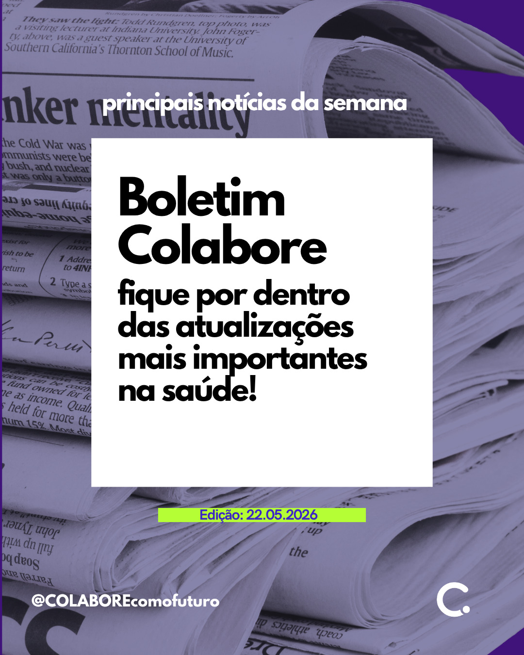 🌟 Seu boletim semanal chegou!
Reunimos os principais acontecimentos que estão movimentando a saúde no Brasil e no mundo: dos avanços no SUS às discussões sobre acesso a tratamentos, inovação, prevenção e políticas públicas.
#BoletimColabore #Notíciasdesaúde #Inovação #Câncer #Doençasraras #Tecnologia #CIT #HidradeniteSupurativa #Prevenção #SaúdePública #Planosdesaúde #DII