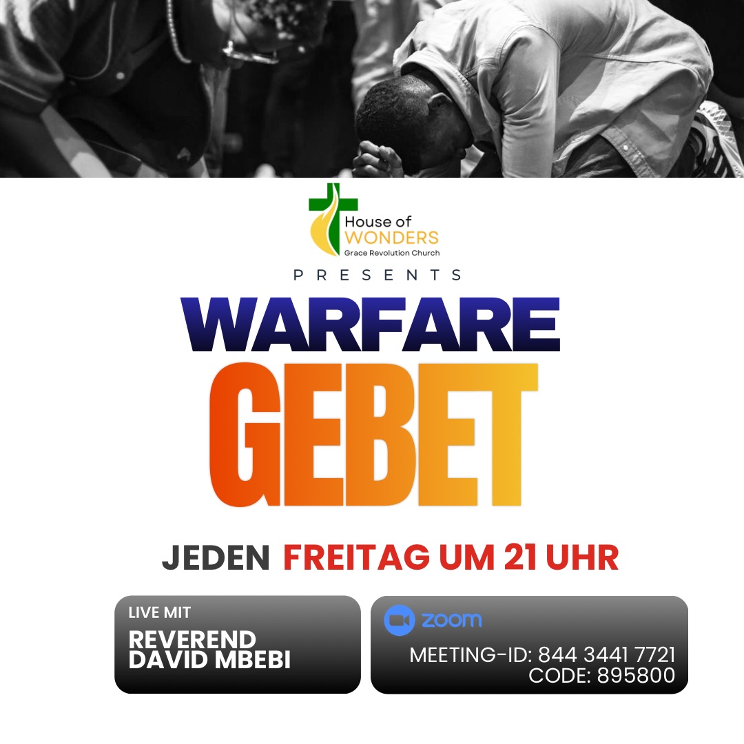 WARFARE GEBET // JEDEN FREITAG MIT REVEREND DAVID MBEBI // UM 21 UHR AUF ZOOM