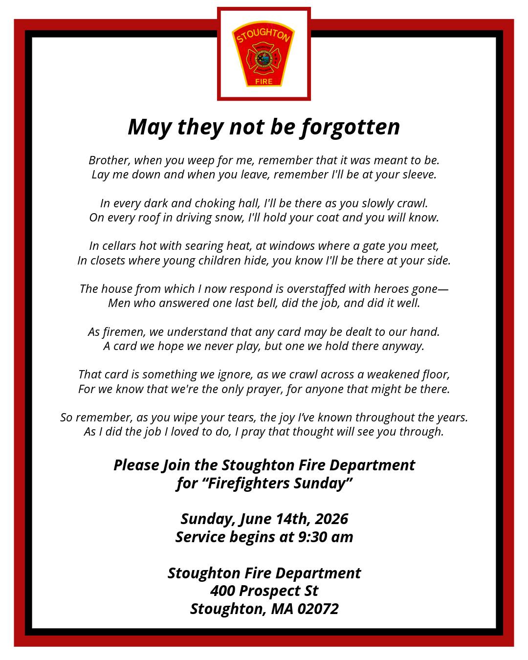 Please join the Stoughton Fire Department for “Firefighters Sunday”
Sunday June 14th, 2026
Service begins at 9:30 am
Stoughton Fire Department
400 Prospect St
Stoughton, MA 02072
#SFD #Firefightersunday