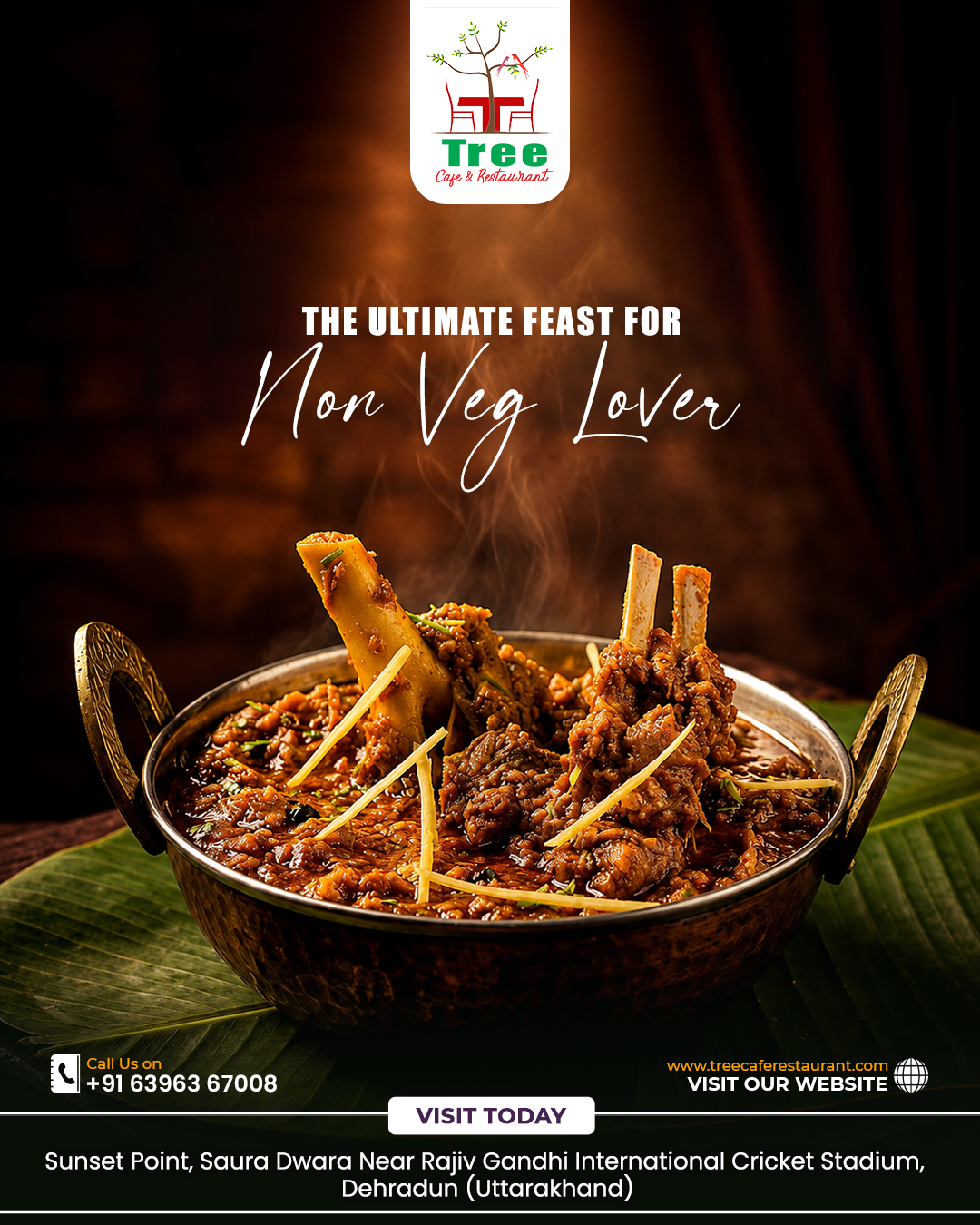 For the ones who crave bold flavors and unforgettable bites! 🍖🔥
Dive into the ultimate non-veg feast at Tree Cafe & Restaurant where every dish is packed with rich spices, smoky aroma, and pure satisfaction. One bite is never enough! 😋✨
#TreeCafe #NonVegLover #FoodieHeaven #MuttonLovers #ChickenLovers #FoodCravings #dehradunfood