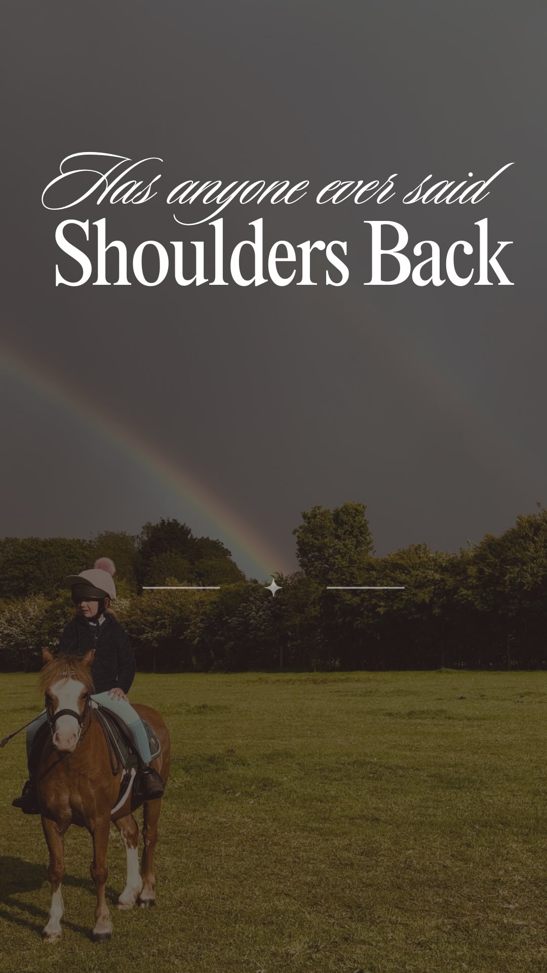 Has anyone ever said “shoulders back” to you when you’ve been riding?
It’s something we have to be super careful of and so if you have had it said this one’s for you….