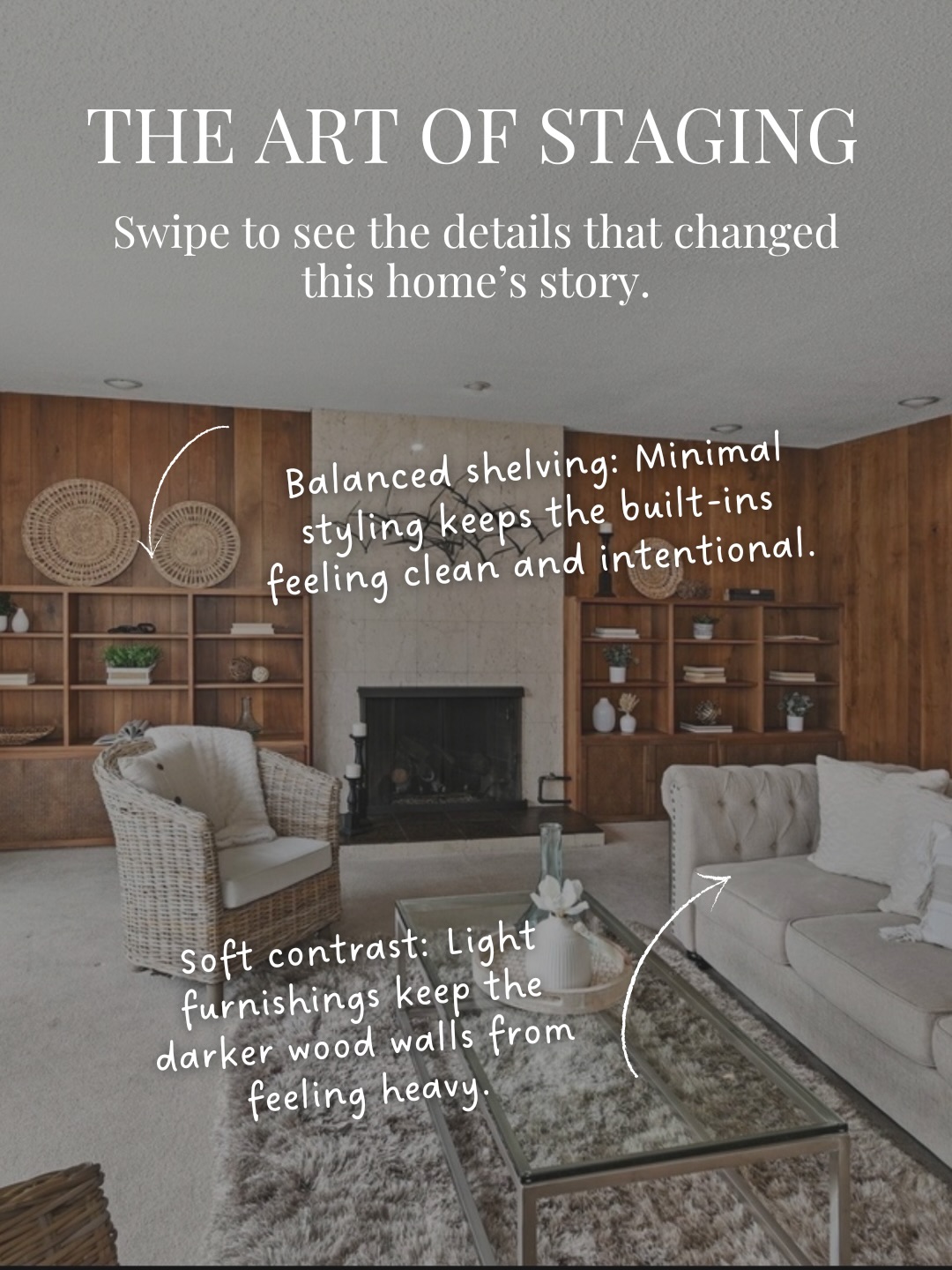 Vacant homes with strong architectural features still need warmth and structure for buyers to connect emotionally.
For this Alameda home, we focused on softening the original finishes while keeping the layout open and easy to understand.
In the living room, woven seating and layered neutrals balanced the darker wood paneling and helped the oversized space feel more inviting. Light styling on the built-ins added polish without distracting from the fireplace wall and water views. In the bedrooms, soft textures and clean focal points helped each room feel calm, finished, and livable.
Every staging choice was designed to highlight scale, create flow, and help buyers picture everyday life in the home.
DM us to start the conversation!