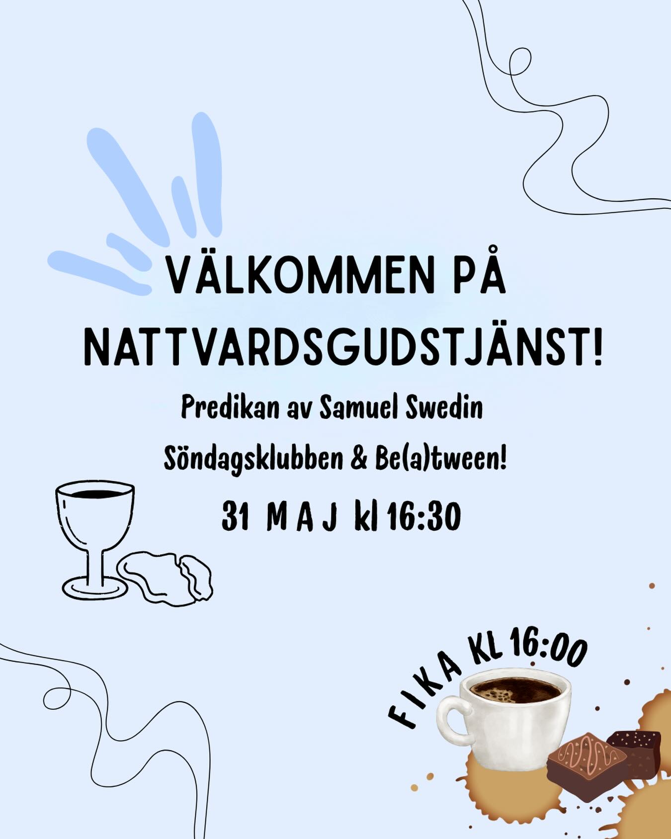 Varmt välkommen på nattvardsgudstjänst med predikan av Samuel Swedin! Kom redan kl 16:00 för fika & gemenskap✨☀️🙌🏼