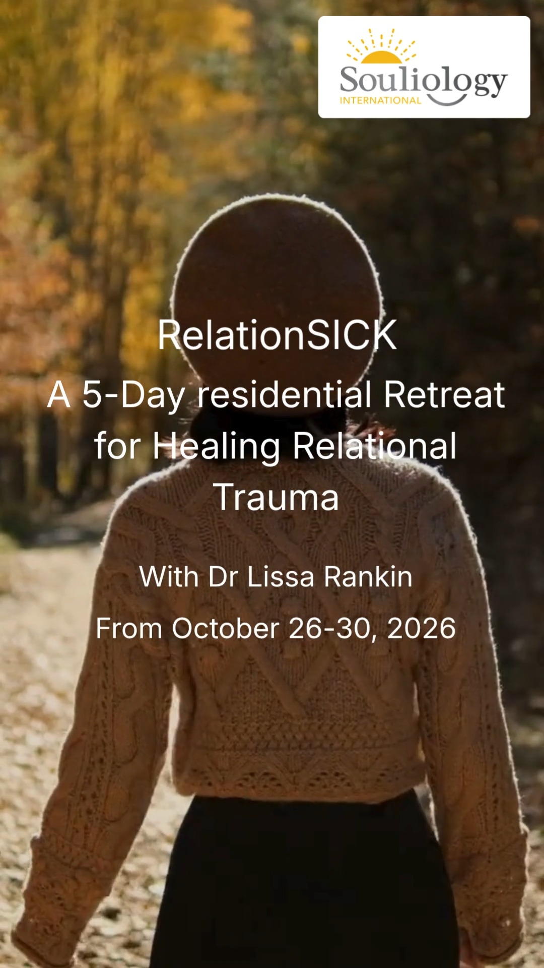Some relationship patterns go much deeper than the mind.
They live in the body. They shape the nervous system. They affect boundaries, self-trust and the choices we make when we are triggered or afraid.
You may understand the pattern and still find yourself repeating it.
This five-day residential retreat with Dr Lissa Rankin offers space to explore relational trauma in a supported, immersive setting.
Together, you’ll look at how these patterns form, how they are held in the body, and how healing can begin to move beyond insight into lived change.
This retreat is for those who are ready to meet this work with honesty, care and support.
It takes place at the Avon Old Farm Hotel in Avon, Connecticut from 26–30 October 2026.
Learn more and apply at www.souliology.com