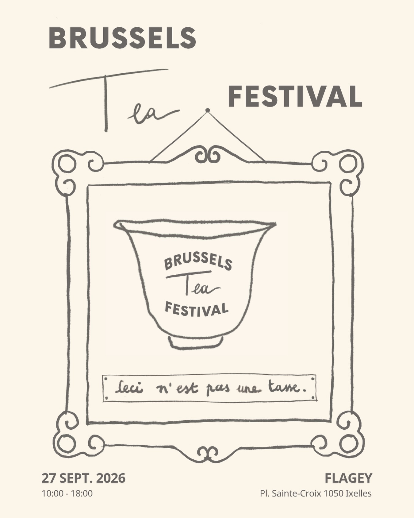 ✨ BRUSSELS TEA FESTIVAL® 2026 ✨ Save the date
The Brussels Tea Festival® returns to Brussels for a new edition dedicated to tea, encounters, and meaningful sensory experiences.
🗓 Saturday, 26 September
🍃 OFF Programme in Brussels
Morning and afternoon tea tours to discover the city differently, through its tea places, rituals, and passionate hosts.
🗓 Sunday, 27 September
📍 Flagey
A full day dedicated to tea houses, producers, artisans, rituals, conferences, workshops, and tastings.
New in 2026: the Brussels Tea Round
A calm and intimate space, designed for more privileged encounters between visitors and exhibitors.
A place to step away from the rhythm of the festival, sit down, listen, taste, and enter more deeply into the world of a tea, a gesture, a terroir, or a story.
Because tea also reveals itself in quieter moments, around a table, in the attention given to a cup, in the rare quality of an encounter.
✨ Would you like to exhibit?
✨ Would you like to offer a workshop or a conference?
✨ Would you like to become a volunteer?
✨ Would you like to take part in this new edition?
Contact us!
🇫🇷✨ BRUSSELS TEA FESTIVAL® 2026 ✨
Save the date
Le Brussels Tea Festival® revient à Bruxelles pour une nouvelle édition dédiée au thé, aux rencontres et aux expériences sensibles.
🗓 Samedi 26 septembre
🍃 Programme OFF dans Bruxelles
Tea tours le matin et l’après-midi pour découvrir la ville autrement, à travers ses lieux de thé et ses passionnés.
🗓 Dimanche 27 septembre
📍 Flagey
Une journée avec maisons de thé, producteurs, artisans, rituels, conférences, workshops et dégustations.
Nouveauté 2026 : le Brussels Tea Round
Un espace calme, intime et privilégié pour rencontrer les exposants autrement, prendre le temps de goûter, d’écouter et d’entrer dans l’univers d’un thé, d’un geste ou d’un terroir.
✨ Vous souhaitez exposer ?
✨ Proposer un workshop ou une conférence ?
✨ Devenir bénévole ?
Contactez-nous !
#BrusselsTeaFestival #Flagey #brusselsTeaTours