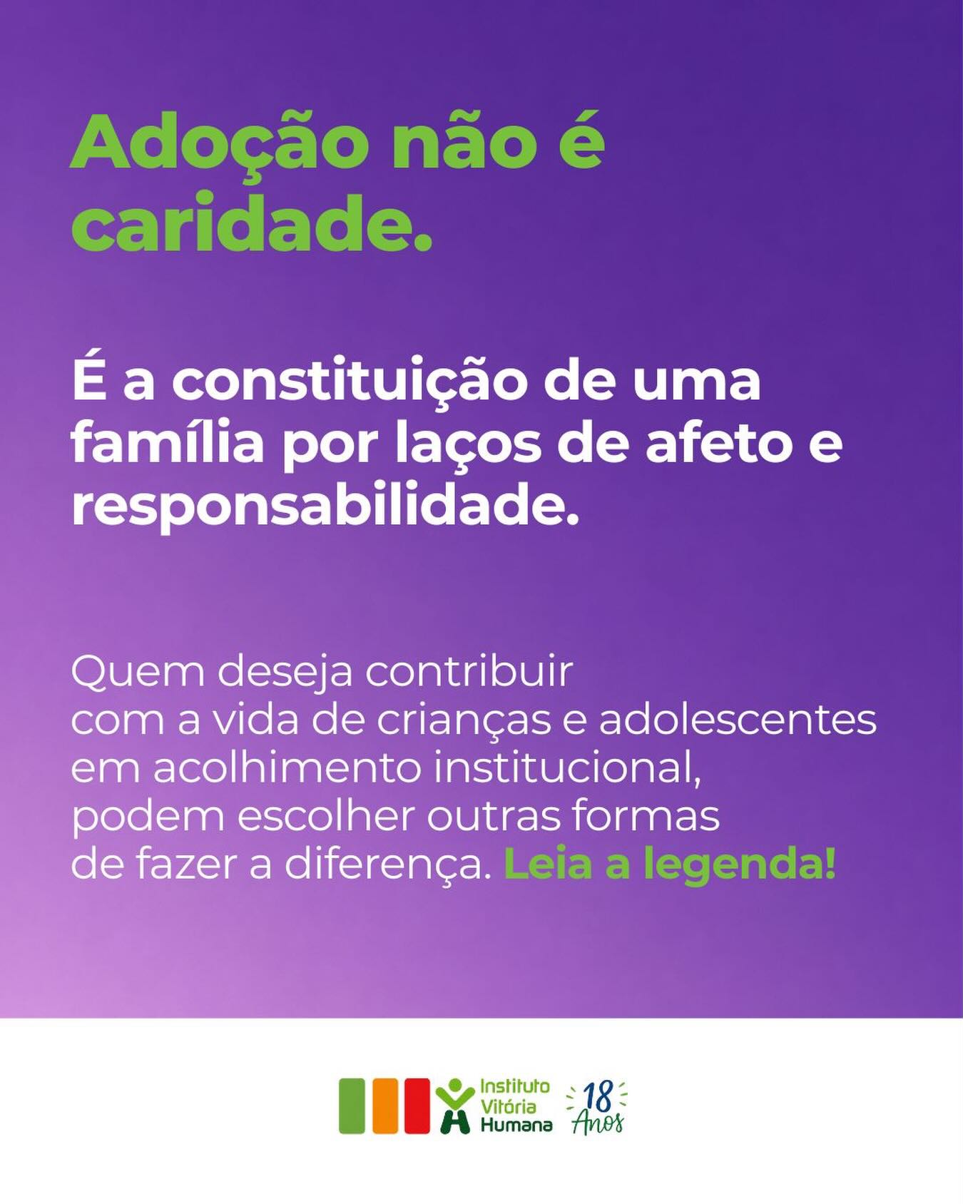 A adoção não deve nascer da pena ou do desejo de “salvar” uma criança.
Adoção é vínculo. É pertencimento.
É a construção legítima de uma família através do amor, do cuidado e da responsabilidade.
E para quem deseja contribuir com a vida de crianças e adolescentes em acolhimento institucional, existem outras formas igualmente transformadoras de fazer a diferença:
• Apadrinhamento Afetivo: possibilita a criação de vínculos, convivência e apoio emocional para crianças e adolescentes que vivem em abrigos.
• Apadrinhamento Financeiro: apoia projetos ligados à educação, saúde, cultura e desenvolvimento de crianças em situação de vulnerabilidade.
• Trabalho Voluntário: doação de tempo, escuta e habilidades através de atividades em instituições de acolhimento e organizações sociais.
Toda criança precisa de cuidado, oportunidades e relações que fortaleçam sua autoestima e seu sentimento de pertencimento.
#dianacionaldaadocao #adocao #institutovitoriahumana #ivh #apadrinhamento