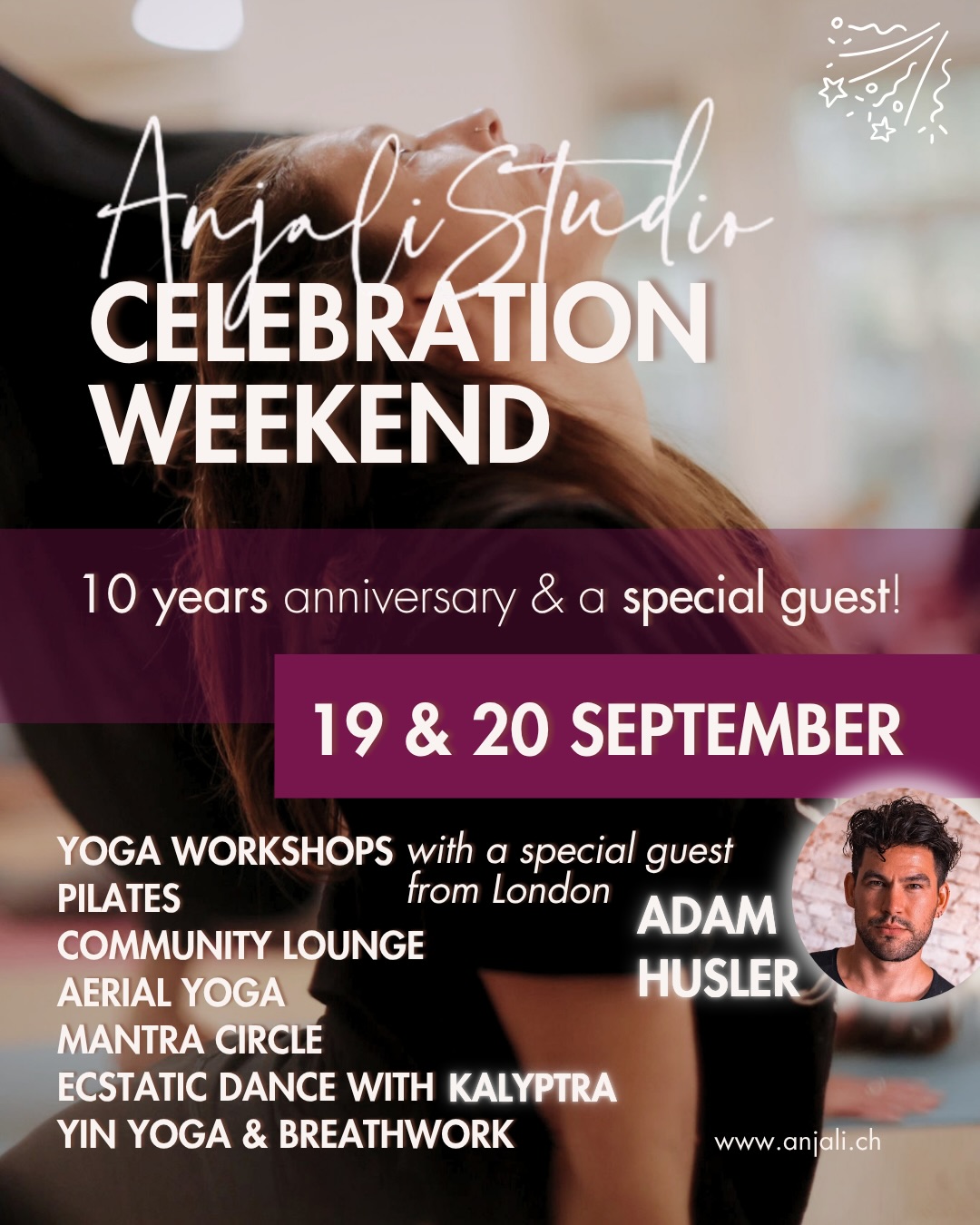 ✨ ANJALI CELEBRATION WEEKEND ✨
10 years of Anjali! 💛
A new beginning back at our original home - Spalenvorstadt 11.
Join us for a very special weekend of movement, connection, community & celebration.
For this occasion, we’re welcoming a very special guest coming from London :
🌟 ADAM HUSLER🌟 @adamhusler
Known internationally for his intelligent, modern approach to yoga, Adam combines anatomy, alignment, movement exploration & humor in a way that is both accessible and deeply transformative.
Adam will offer 4 exclusive workshops in Basel during this celebration weekend designed for anyone wanting to deepen their practice and understanding.
Over these two days, we’ll also share:
🧘♀️ Free community classes from the Anjali team including Pilates Flow, Aerial Yoga, Mantra Circle & Yin Yoga & Breathwork
💃 Ecstatic Dance on Saturday evening with Kalyptra @fabian_jesse_kalyptra
☕ Snacks, drinks & celebration vibes all weekend long
Whether you’re part of the Anjali family already or joining us for the first time - come celebrate, practice & connect with us 💛
📍 Spalenvorstadt 11, Basel
📅 September 19–20
🎟 Workshops (tickets) & classes (free) must be booked in advance.
🔗 BOOKING on the website only
✨Come join us for a workshop, an evening, or even the whole weekend.
Celebrate 10 years of Anjali and our new beginning at Spalenvorstadt 11 with us.
🥳🥳🥳
#basel #yogaworkshop
