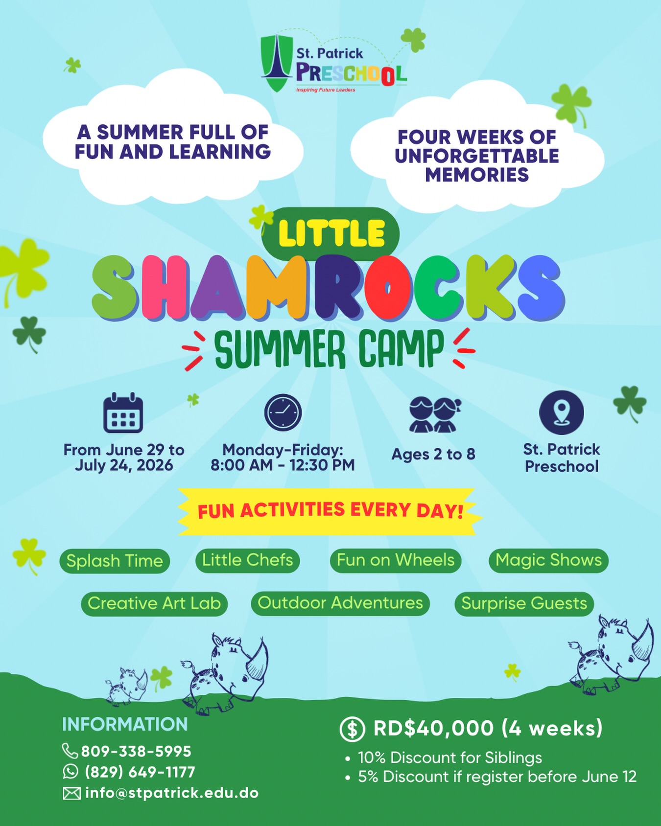 A summer full of imagination, movement, and unforgettable moments awaits at Little Shamrocks Summer Camp 2026. ☀️💚✨
Designed especially for children ages 2 to 8, this experience at St. Patrick Preschool combines fun, creativity, exploration, and joyful learning in a safe and nurturing environment.
📅 June 29 – July 24, 2026
🕗 Monday – Friday | 8:00 AM – 12:30 PM
📍 St. Patrick Preschool
A summer made for little learners, big smiles, and endless fun 💚