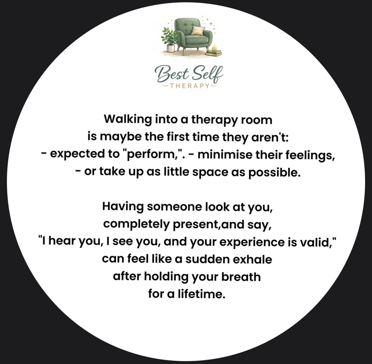 … True Story
Walking into a therapy room
is maybe the first time they aren’t:
- expected to “perform,”
- minimise their feelings,
- or take up as little space as possible.
Having someone look at you,
completely present,and say,
“I hear you,
I see you,
and your experience is valid,”
can feel like a sudden exhale
after holding your breath
for a lifetime.
#TherapyNearMe
#MentalWellbeing
#selfawareness
#BecomingYou
#becomingyourbestself
