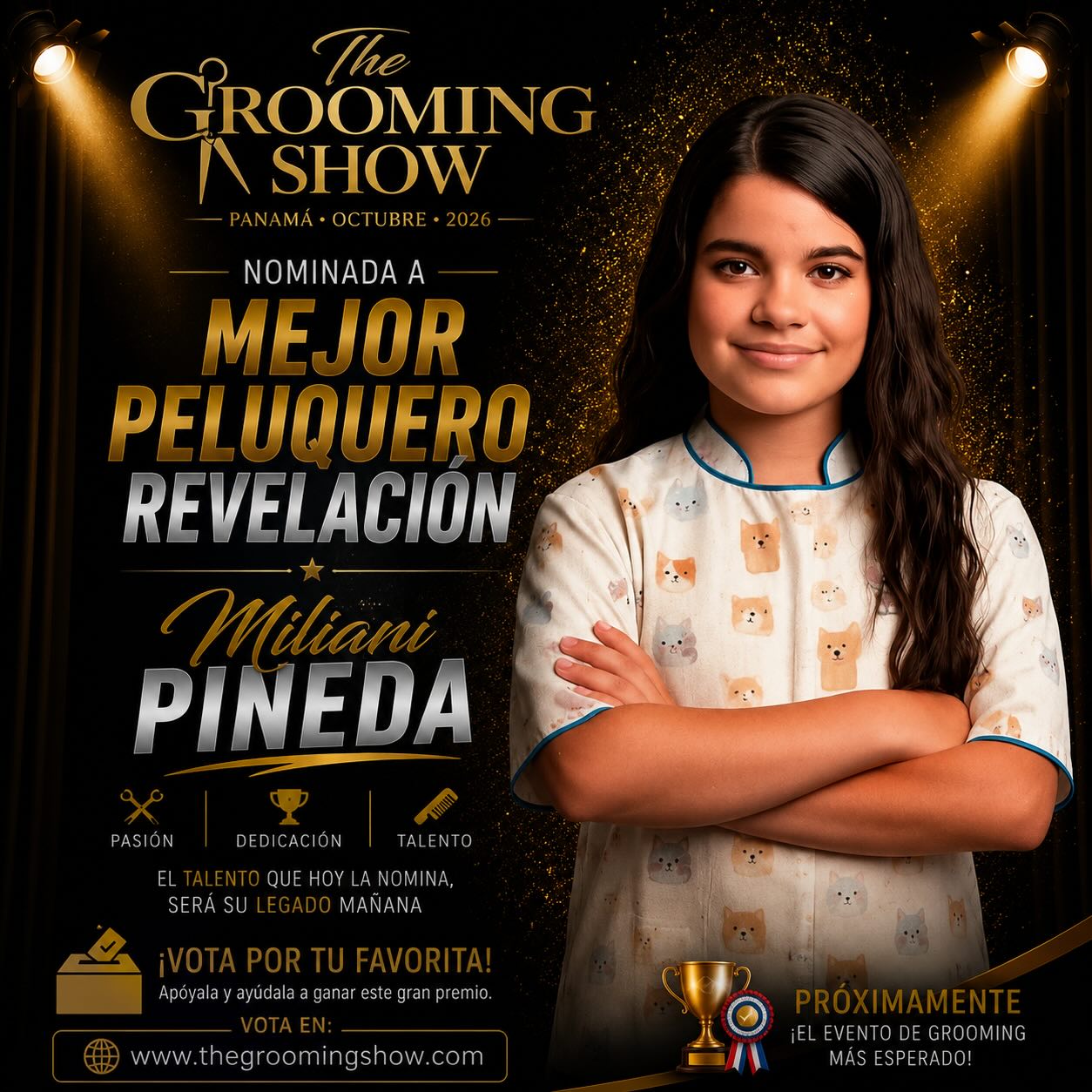 ✨🐾 NOMINADA A MEJOR PELUQUERO REVELACIÓN 🐾✨
Presentamos a 🔥 Miliani Pineda 🔥 como nominada oficial en la categoría “Mejor Peluquero Revelación” de The Grooming Show Panamá 2026.
Su dedicación, pasión y evolución dentro del grooming la han convertido en una de las nuevas promesas de la industria.
💫 Esta nominación reconoce el esfuerzo y talento de quienes vienen dejando huella con su trabajo y compromiso.
👏 Felicidades por esta gran nominación.
🗳️ Vota por tu favorito en nuestra página web oficial:
🌐 www.thegroomingshow.com
#TheGroomingShow #GroomingPanama #PeluqueroRevelacion #DogGrooming #Panama PetStyl