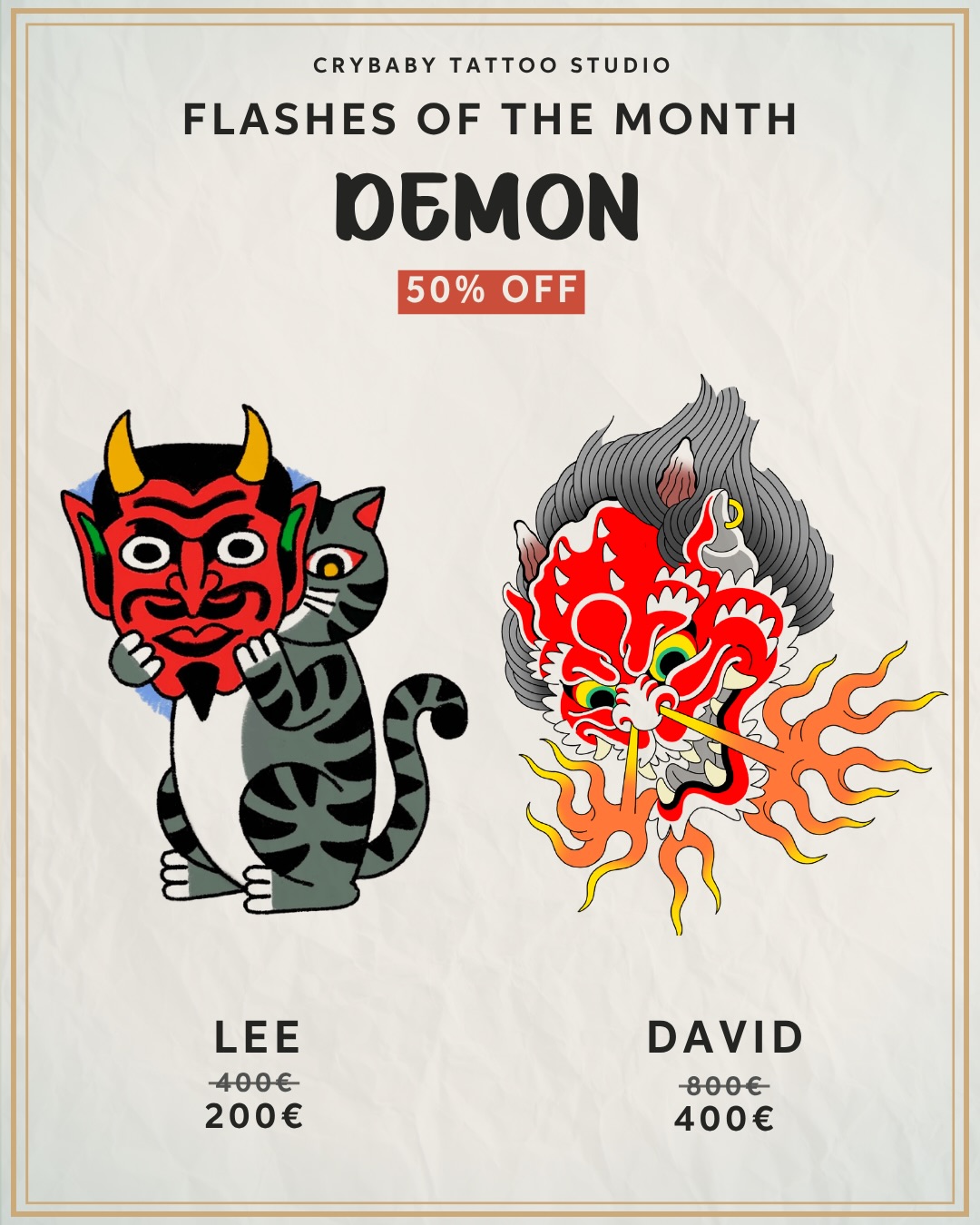 ✽ Flashes of the Month ✽
Demon
Our “Flashes of the Month” are here, and we’re thrilled to unveil the demon-inspired designs, chosen by you guys!
Our artists have crafted beautiful flashes for a special fixed 50% OFF price, that are ready to become a part of your story — swipe through to see the full designs and examples of how they could look on your skin ✨
Comment below which design is your favorite 🖊️
Don’t miss out on these designs — book your favorite flash now via
info@crybabyffm.com 📅
#FlashesOfTheMonth #demon #tattooflash
#tattoofrankfurt #tattoogermany