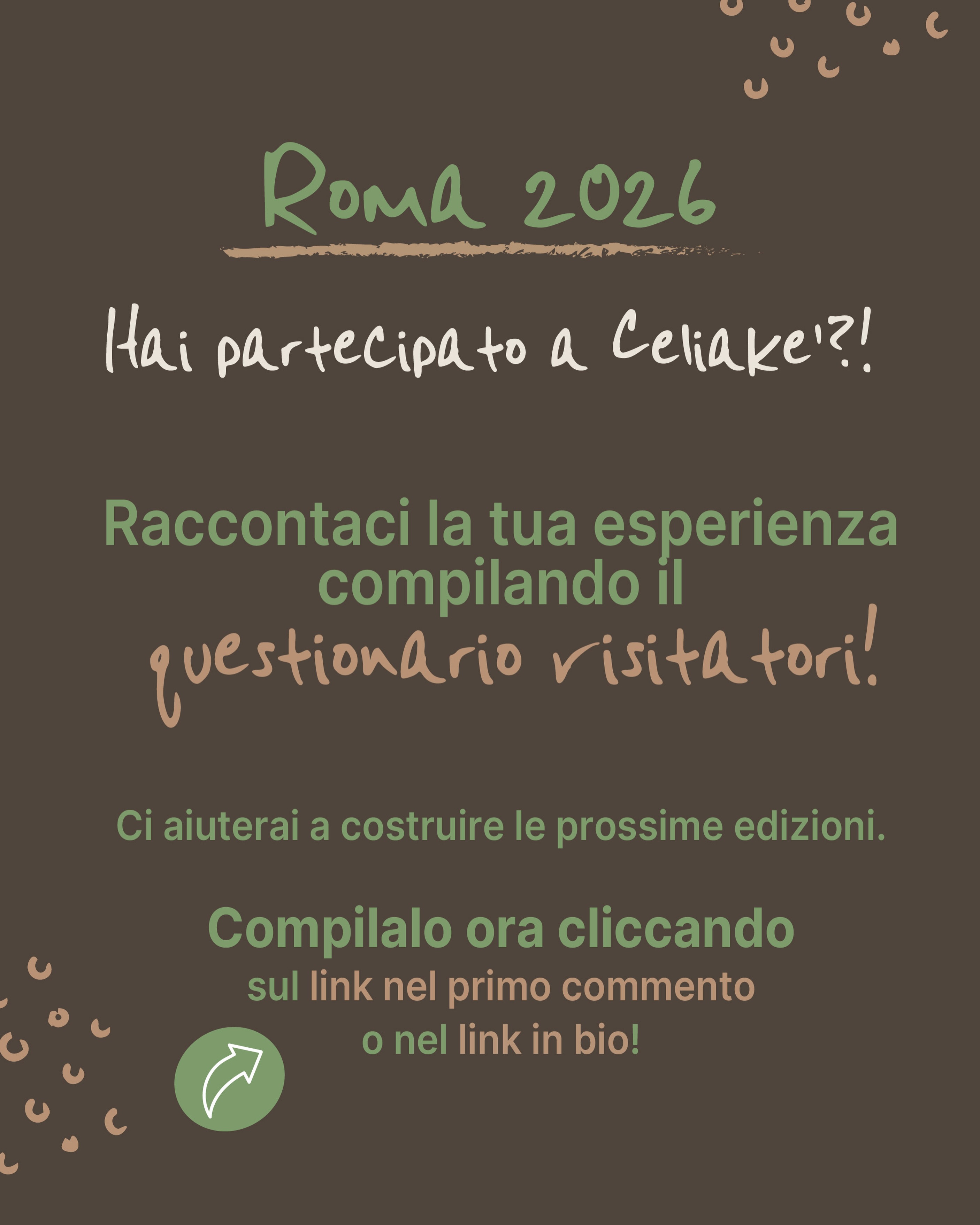Celiake per noi non è stato solo un evento.
È stato un progetto costruito insieme a una community che ha scelto di esserci, partecipare e crederci.
Per questo ogni risposta al questionario conta davvero.
Ogni feedback ci aiuta a capire come migliorare, crescere e rendere possibile una futura edizione.
Se hai partecipato, dedicaci 2 minuti.
Il tuo punto di vista può fare la differenza.
Link nel primo commento e in bio!