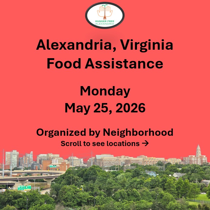 On Monday, May 25, here are open locations in Alexandria, VA for food assistance, organized by neighborhood. Everybody deserves to eat. #help #find #food #alexandria #alexandriava