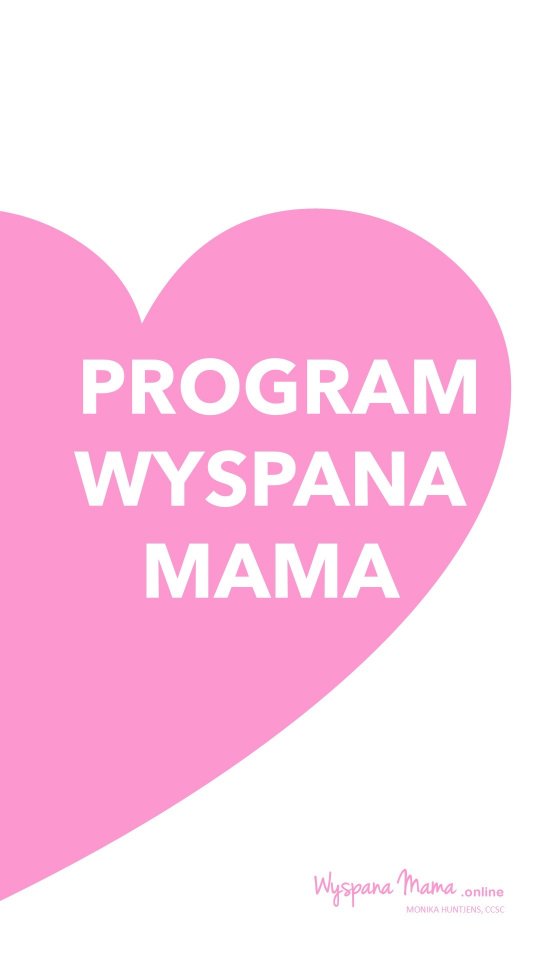 Poznaj mój autorski program nauki dobrego snu u dzieci... Bo Wyspana Mama zawsze oznacza wyspanego maluszka!
