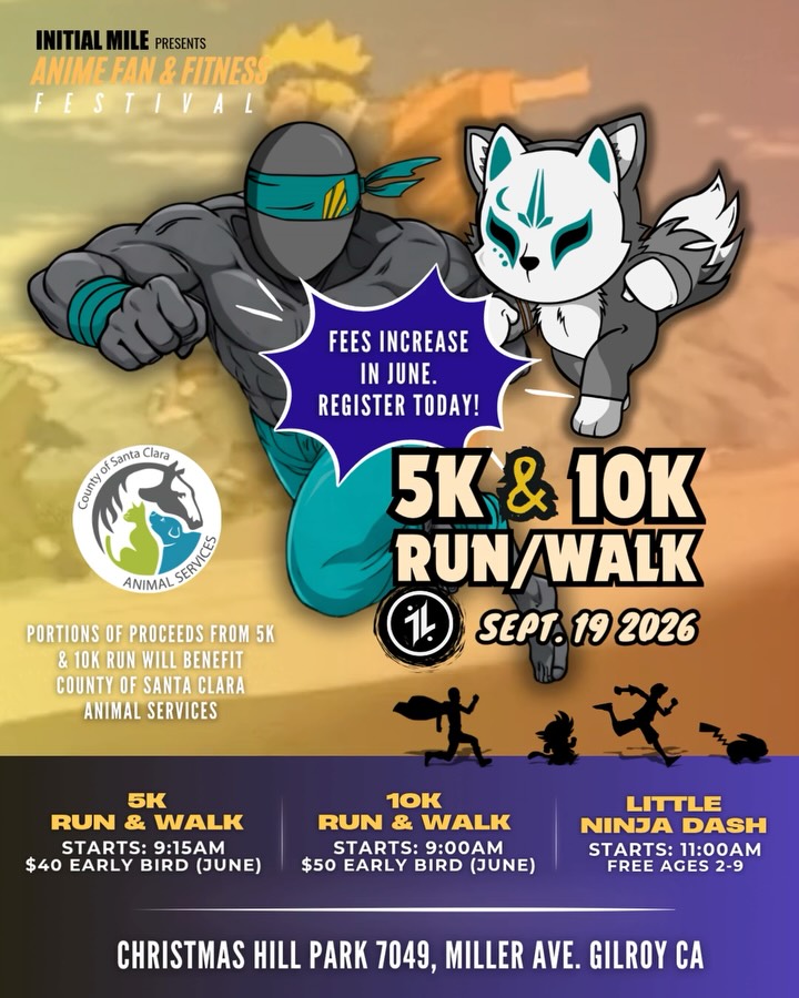 Time is ticking! Race fees increase in just a few days. Register NOW for the 5K or 10K run before prices increase this June!
Whether you’re chasing a new PR, running in cosplay, or just joining the adventure with friends and family, this is your chance to level up with our community.
Your registration includes:
* Exclusive finisher wood medal
* Race bib
* Official finisher time with SVE Timing
* Option to purchase finisher T-Shirt
* An unforgettable race day atmosphere
* PLUS — portions of every registration will benefit the Santa Clara County Animal Services Center to help support animals in need.
Post race, celebrate your finish at our Victory Village to shop small business, enjoy performances, take on our Fandom Anime Quest Fitness Challenge, join our Cosplay N Draw event and more. Secure your spot now before the next price tier takes place in June! #animefanandfitnessfestival #fitnessfestival #animefestival #initialmile #bayareaevents