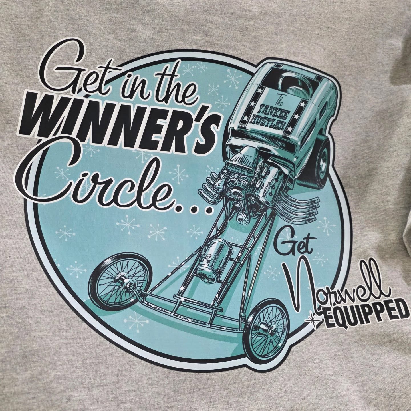 Get in the alWinner's Circle! Another one in a long line of cool tshirts we printed that you will find available le in the online store of @jeffhotrod at norwellequipped.store #rodtees #hotrodshirts #customtshirts #tshirtprinting #dragracing
