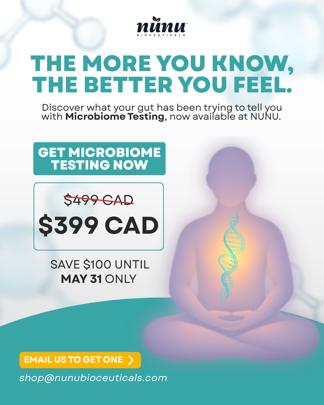 The more you know, the better you feel. 🌿
Your gut has been trying to tell you something — it's time to finally listen. Microbiome Testing is now available at NUNU, and it's your chance to stop guessing and start understanding what's really going on inside. 🦠
And here's a little nudge from us to make it easier to say yes! Right now, you can get it for $399 CAD, that's $100 to save in your pocket. Offer ends on May 31!
Knowledge is the first step to feeling your best. 👇
📩 Email us at shop@nunubioceuticals.com to get yours.