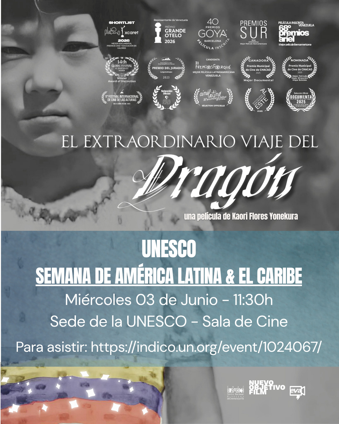 🇻🇪✨ Nos llena de emoción anunciar la proyección especial de "El Extraordinario Viaje del Dragón" dirigida por Kaori Flores Yonekura, en la sección 'Festival de Cine' por Venezuela como parte de la Semana de América Latina y el Caribe en la UNESCO en París.
📅 Fecha: Miércoles, 03 de junio
🕚 Hora: 11:30h
📍 Lugar: Sede de la UNESCO – Sala de Cine.
-
🇻🇪✨ Nous sommes ravis d'annoncer la projection spéciale de "El Extraordinario Viaje del Dragón", réalisé par Kaori Flores Yonekura, dans le cadre de la section « Festival de cinéma » du Venezuela pour la Semaine de l'Amérique latine et des Caraïbes à l'UNESCO à Paris.
📅 Date : Mercredi 3 juin
🕚 Heure : 11h30
📍 Lieu : Siège de l'UNESCO – Salle de cinéma.
#ElExtraordinarioViajeDelDragón #CinémaVénézuélien #UNESCO #SemaineDeLAmériqueLatineEtDesCaraïbes #KaoriFloresYonekura #CultureLatinoAméricaine #CinémaDocumentaire
#ElExtraordinarioViajeDelDragón #CineVenezolano #UNESCO #SemanaDeAmericaLatinaYElCaribe #KaoriFloresYonekura #CulturaLatinoamericana #CineDocumental