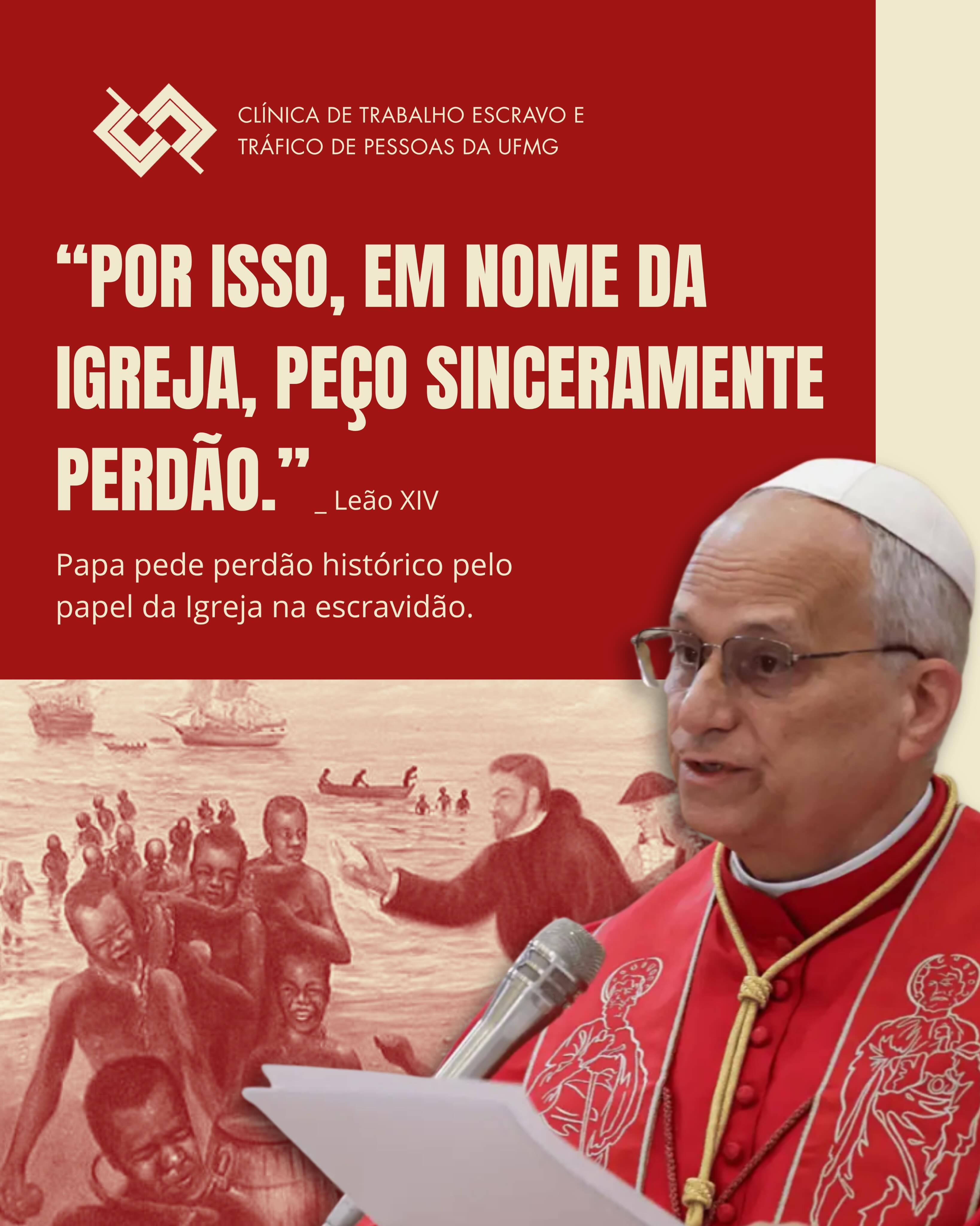 O pedido de perdão feito pelo Papa Leão XIV reacendeu um debate necessário sobre memória histórica, responsabilidade institucional e dignidade humana.
Mais do que um reconhecimento simbólico, a declaração evidencia como a escravidão foi legitimada por estruturas políticas, econômicas e religiosas ao longo dos séculos e como seus efeitos permanecem presentes até hoje.
O enfrentamento ao trabalho escravo contemporâneo exige não apenas fiscalização e responsabilização, mas também compromisso coletivo com a preservação da memória e com a construção de uma cultura de direitos humanos.