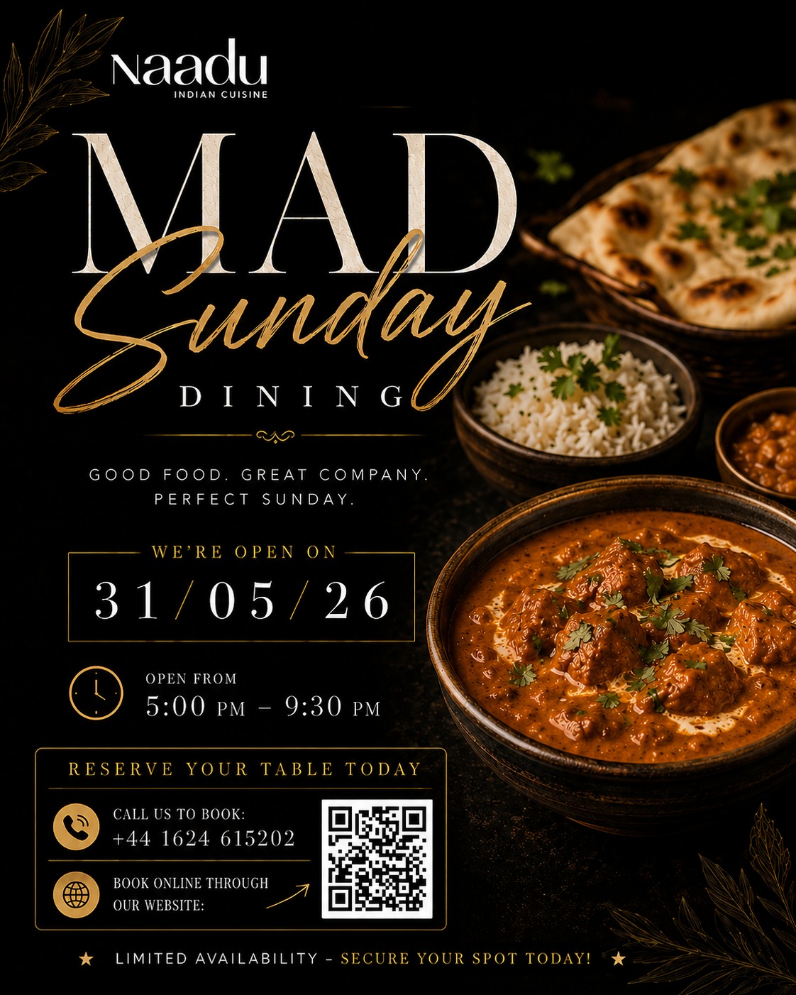 Mad Sunday Dining at Naadu Indian Cuisine
Sundays are made for great food and unforgettable moments! Join us for a delightful dining experience filled with authentic flavour s, warm hospitality and a relaxing ambience.
Good Food. Great Company. Perfect Sunday.
📅 31 May 2026
⏰ 5:00 PM – 9:30 PM
Reserve your table today and make your Sunday truly special!
https://www.naadu.im/booking
#NaaduIOM #MadSundayDining #SundayDining #IndianCuisine #FoodLovers #WeekendVibes #FineDining #Foodie #RestaurantLife #SundaySpecial #DinnerTime
