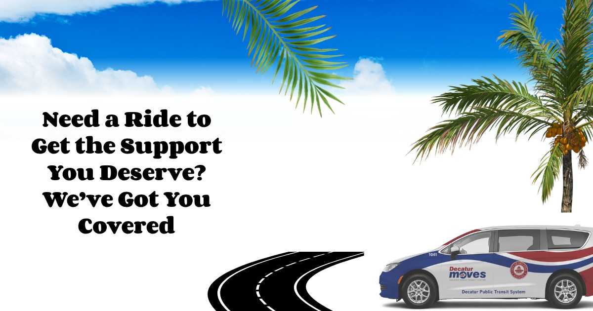 At Growing Strong, we understand that transportation can be a barrier to getting help. That’s why we partner with Decatur Moves to provide free rides for clients in Macon County who need assistance getting to appointments and services. Whether it’s counseling, advocacy services, or another important visit—we’ll help you get there safely. How it works: Contact our team, and if you qualify, we’ll schedule and cover the cost of your ride. Serving individuals throughout Macon County Reach out today to learn more or schedule transportation. You don’t have to navigate this alone—we’re here to help every step of the way. 217-428-0770