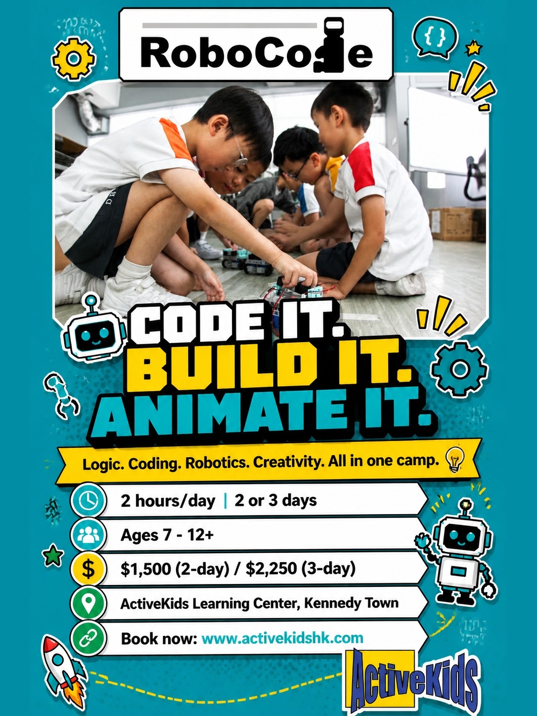 🤖 Code It. Build It. Animate It.
Originating from Japan and built on the S.T.E.(A).M. approach, RoboCode empowers kids to become systematic, rational & creative thinkers. Students design & program real robots AND create their own animations using cutting-edge tech!
🎮 Two Epic Tracks:
🎬 Animation — Bring stories to life with code!
⚙️ Robotics & Coding — Build & program real robots!
⏰ 2 hours/day | 2 or 3 days
💰 $1,500 (2-day) / $2,250 (3-day)
🚀 For children ages 7 - 12+
📍 Multiple dates June–August
🔗 Book now: www.activekidshk.com
Logic. Coding. Robotics. Creativity. All in one camp. 💡
#RoboCode #RoboticsCamp #CodingForKids #HKRobotics #STEMCamp #AnimationCamp #ScratchCoding #STEAMEducation #SummerCamp2026 #ActiveKidsHK #TechForKids #FutureEngineers #HKKids #KennedyTown #ProgrammingForKids