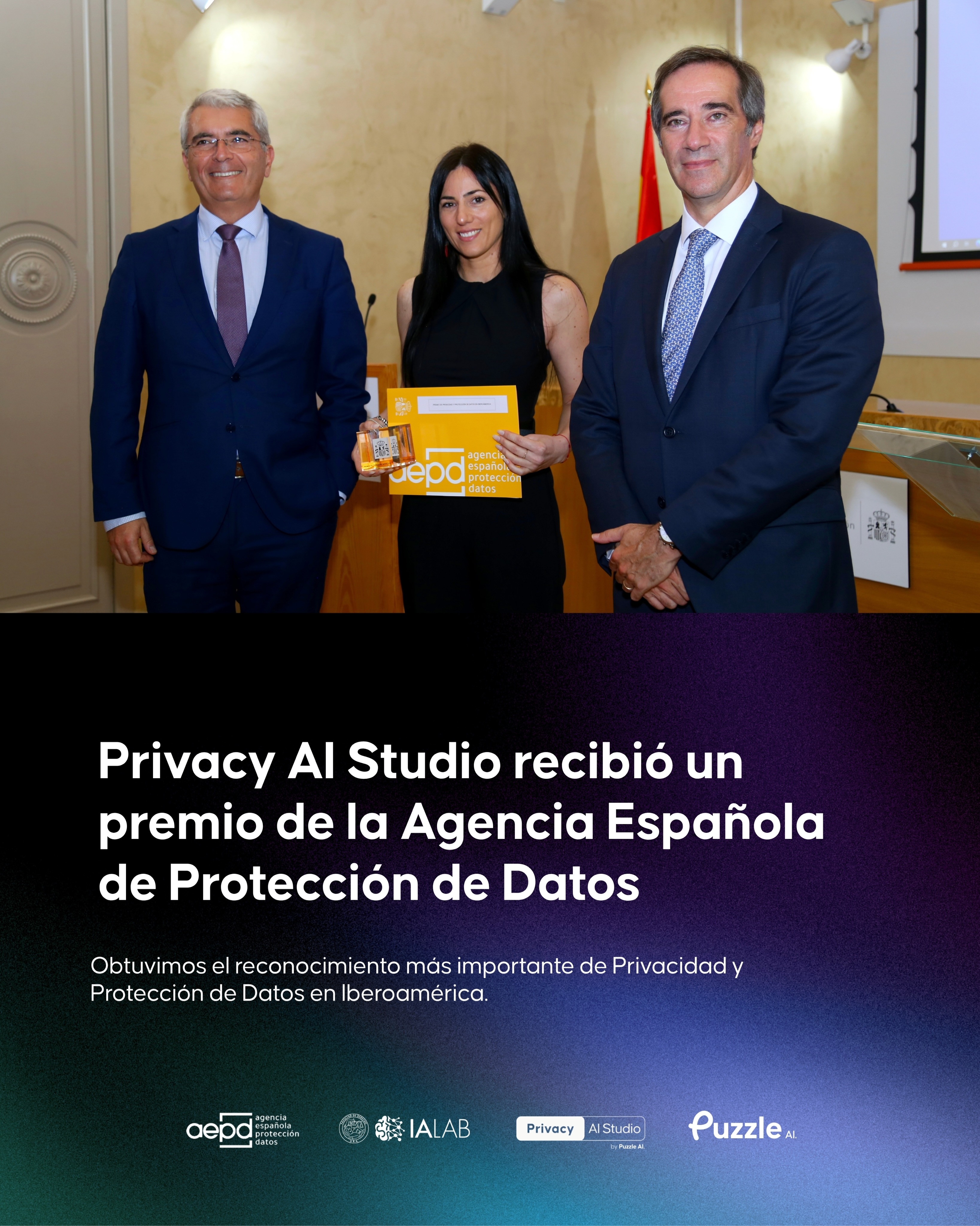 🏆 Así vivimos la entrega de premios de @aepd.es🏅
Privacy AI Studio fue ganadora en los Premios Protección de Datos 2025 de la Agencia Española de Protección de Datos (AEPD), en Madrid. 🇪🇸
La plataforma diseñada por @ialab.fduba y desarrollada por Puzzle AI, recibió un reconocimiento por su enfoque en gobernanza y privacidad para el uso seguro de inteligencia artificial generativa en Iberoamérica.
Queremos agradecer a todo el equipo por el compromiso, la dedicación y el trabajo realizado para hacer posible este proyecto. 🤜🤛
#PuzzleAI #Privacidad #ProtecciónDeDatos #Legaltech #Compliance
