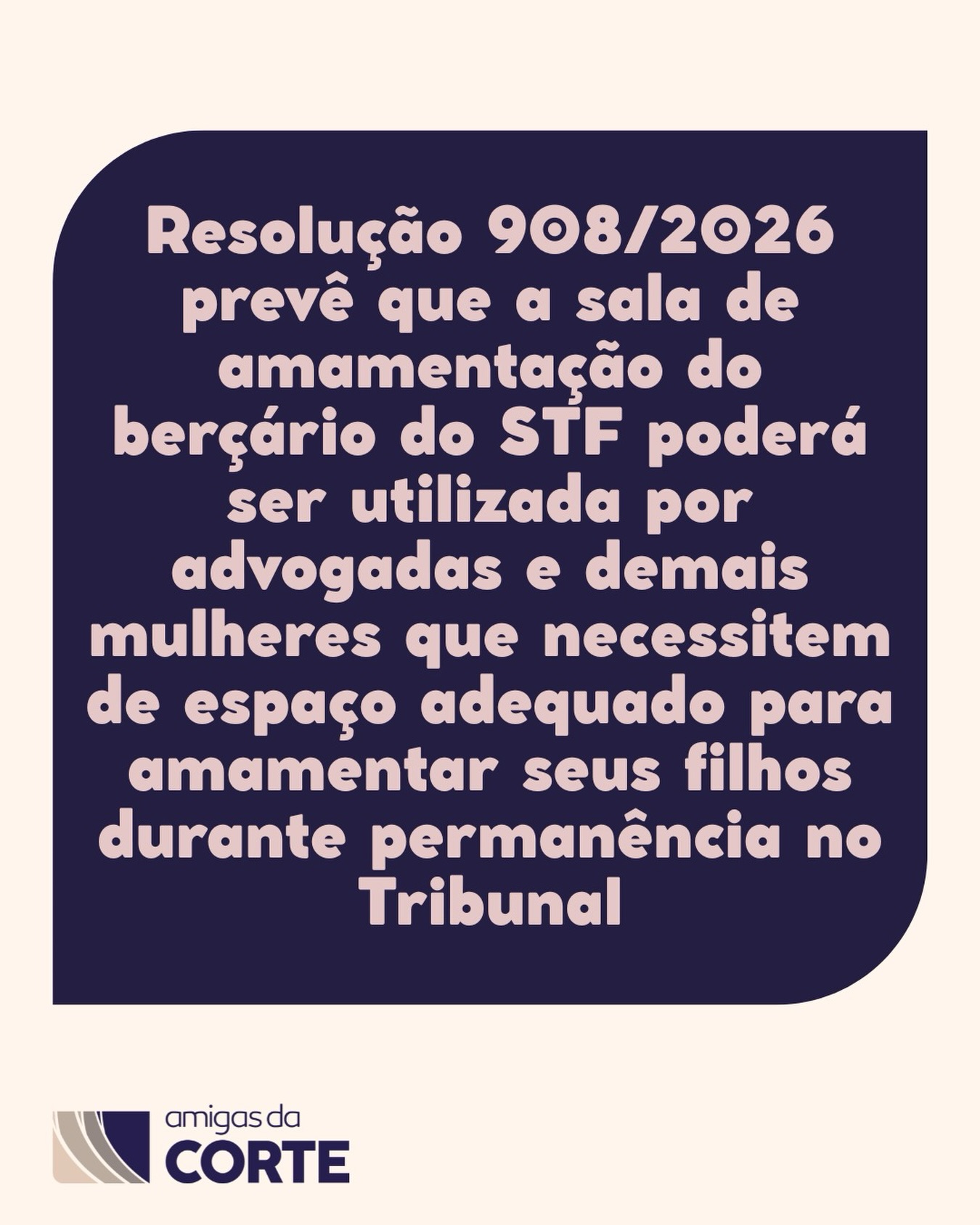 O STF publicou a Resolução 908/2026, ampliando medidas de proteção à maternidade, à parentalidade e à primeira infância no âmbito da Corte. Entre as principais novidades, a norma permite que a sala de amamentação do berçário do Tribunal seja utilizada também por advogadas e demais mulheres que precisem de um espaço adequado para amamentar seus filhos durante a permanência no STF.
A resolução também garante às servidoras lactantes a possibilidade de requerer redução de uma hora na jornada diária, sem compensação, após o término da licença à gestante, até que a criança complete 24 meses. Segundo o presidente do STF, ministro Edson Fachin, a medida reforça o compromisso institucional do Tribunal com a proteção à maternidade, à parentalidade e ao melhor interesse da criança.