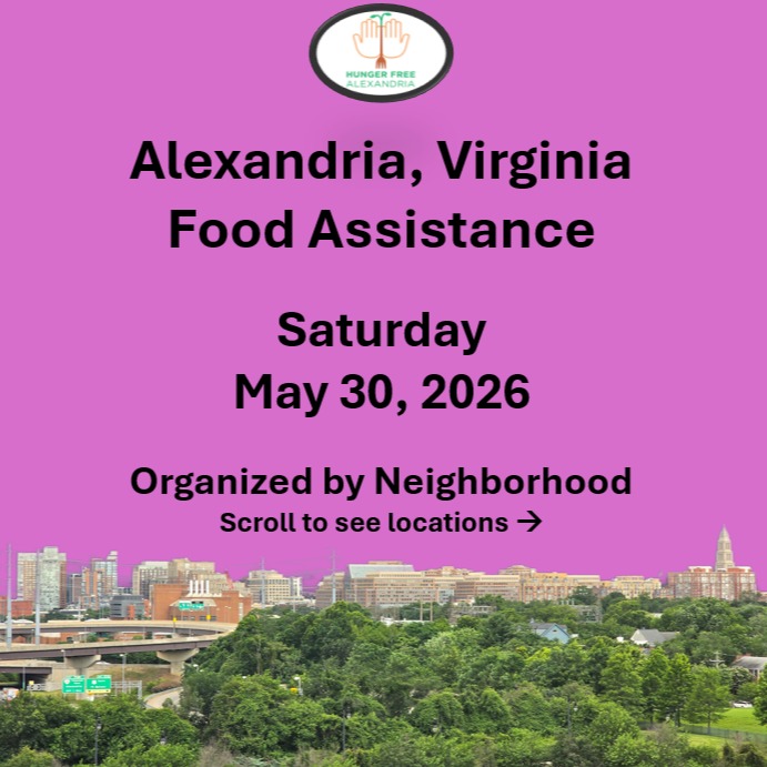 On Saturday, May 30, here are open locations in Alexandria, VA for food assistance, organized by neighborhood. Everybody deserves to eat. #help #find #food #alexandria #alexandriava