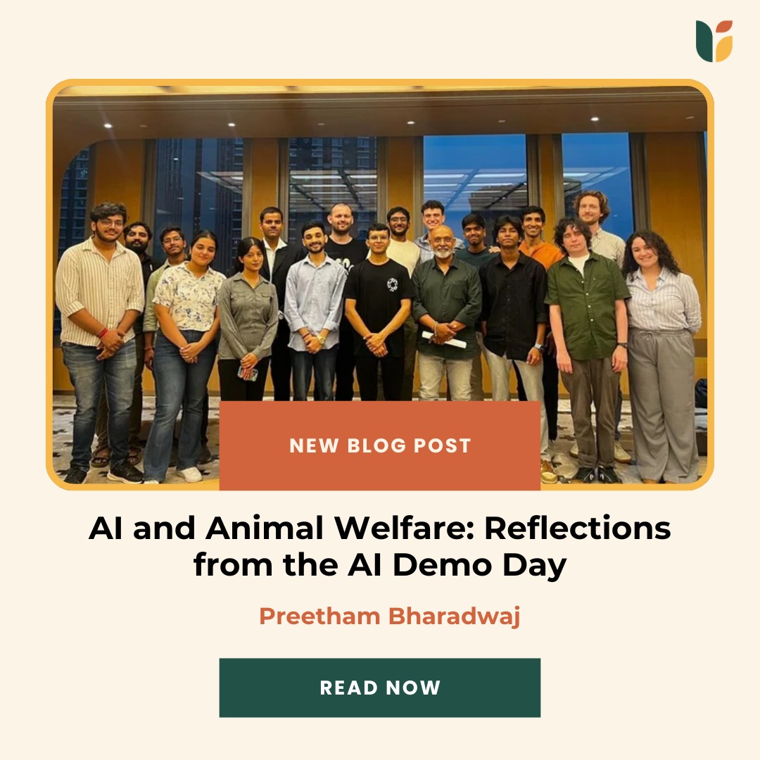 On 7th March, the AI Demo Day for Animal Welfare brought together technologists, NGOs, philanthropists, investigators, and advocates to explore the evolving role of AI within the animal welfare ecosystem. The event was hosted in collaboration with @electricsheepop and Open Paws Foundation.
The discussions and demonstrations throughout the day highlighted how AI can strengthen rescue operations, investigations, accountability systems, and data-driven decision-making, not by replacing human effort, but by amplifying existing capacity where resources and bandwidth are often limited.
The event also raised important questions around trust, deployment, collaboration, and the relationship between technology and compassion-driven work.
Preetham Bharadwaj shares his reflections on the experience, the conversations that emerged during the Demo Day, and the possibilities AI may hold for the future of animal welfare.
Read the full blog here: https://www.upadhyayafoundation.org/post/ai-and-animal-welfare-reflections-from-the-ai-demo-day
#UpadhyayaFoundation #AnimalWelfare #AI #Collaboration #Blog