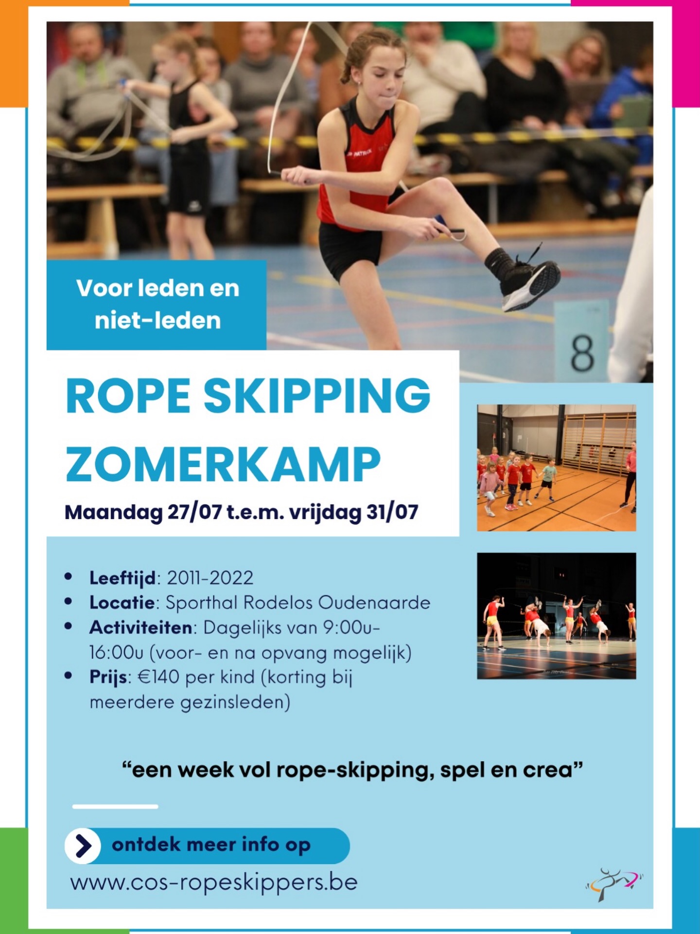 Er zijn nog steeds plaatsen voor ons zomersportkamp 🌞
📅 27-31 juli
📍 Sporthal Rodelos (Oudenaarde)
🕘 Dagelijks van 9:00 tot 16:00
🕗 Opvang vanaf 8:00 en tot 17:00
📸 Kijkmoment op vrijdagnamiddag
We werken in verschillende leeftijdsgroepen, telkens met een aangepast dagschema (zowel sportieve als creatieve activiteiten). Zowel leden als niet-leden zijn welkom 🤗
📲 Meer info en inschrijven via onze website.