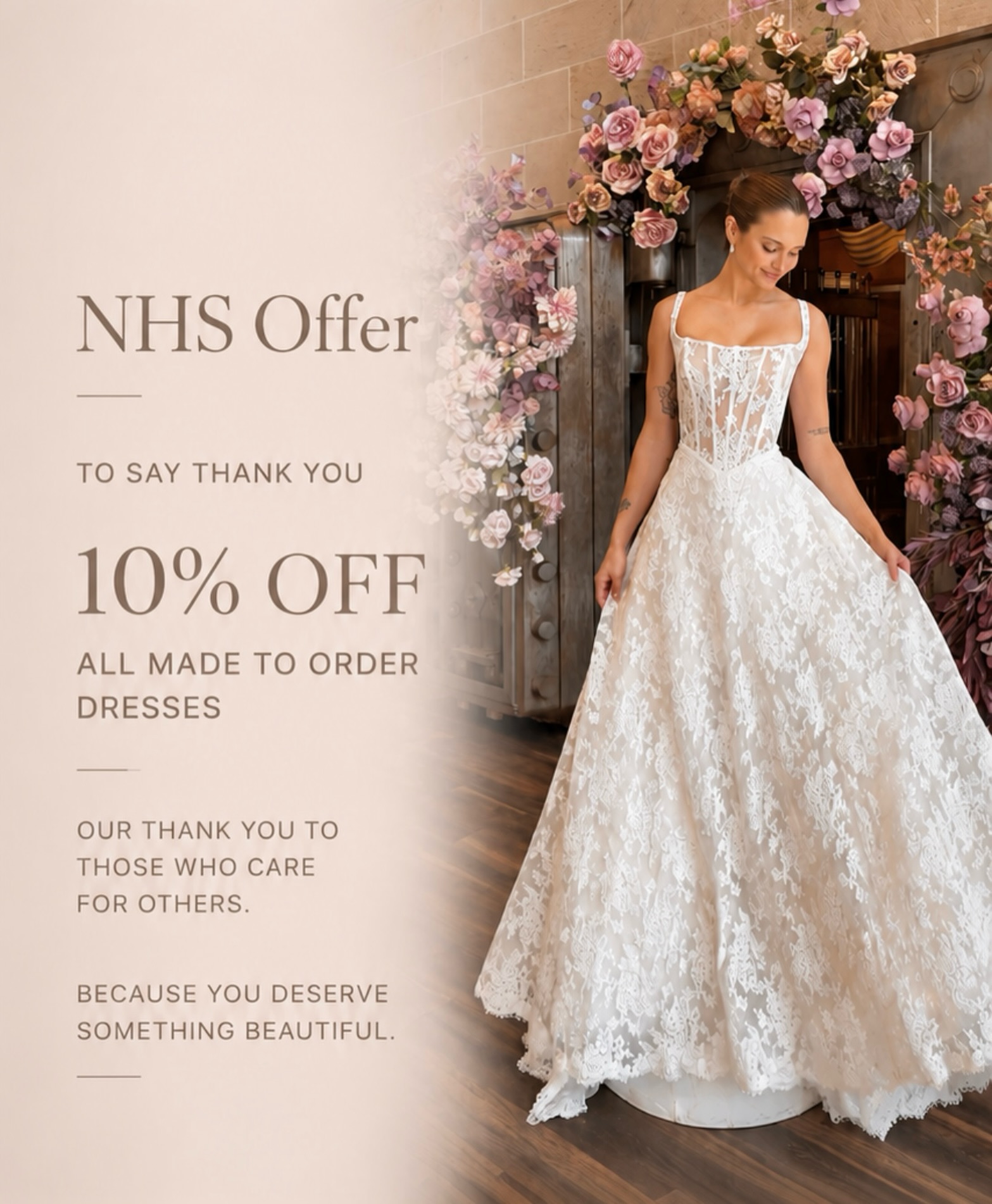 A little something from me ✨
Some of you may know that I lead two very different lives. Whilst I love working at Piper & Eve helping you lovely brides find your dream dresses and create wonderful memories for you, I am also still a nurse working in my local hospital, where I have been since 2008.
So I thought about combining both my passions, and offering a discount for all you brides to be working in the NHS. Just as a little thank you, and a way of bringing my worlds together.
- Only valid for the bride with a valid NHS ID.
- Made to order gowns only
- Not available with any other discount or promotion
xxx
#nhsdiscount #piperandeve #bridetobe #bedfordbride #nhsstaffdiscount bedfordshirebride nhsbride