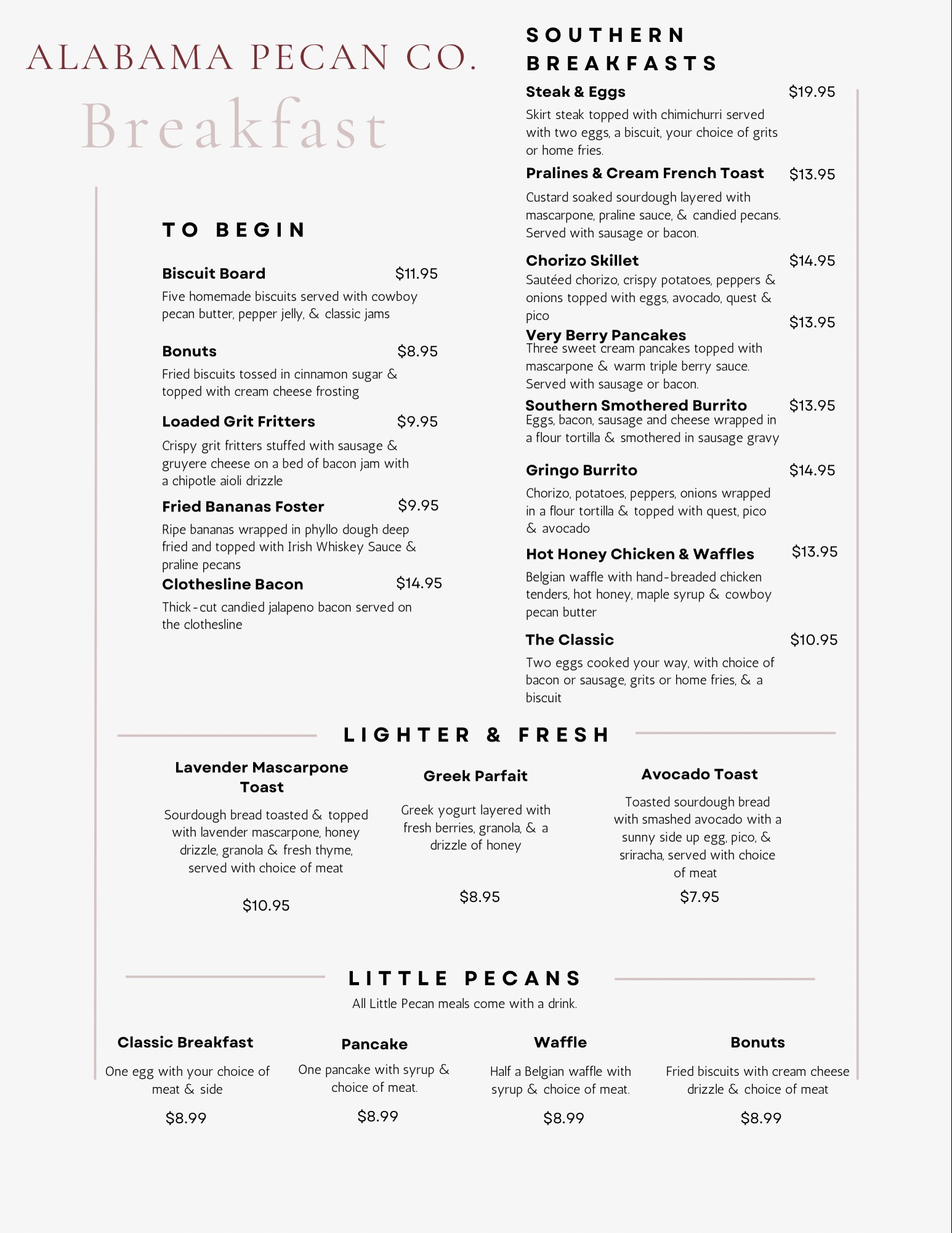 THE MENU IS HERE.
After months of planning, testing, tasting, tweaking, building, training, and dreaming, we’re finally ready to show you what we’ve been working on.
Breakfast. Brunch. Lunch.
Southern comfort with an elevated touch and a little global flair.
From Biscuit Boards and Bonuts to Korean Chicken Bowls, Steak Frites, Smoked Wings, Lavender Mascarpone Toast, Smothered Chicken, and our lineup of American Wagyu burgers—we’ve built a menu that feels familiar, exciting, and uniquely Alabama Pecan Co.
Take a look through the menu and start making your game plan. 👀
And before you ask…
Yes, the opening date is next.
🤍
#AlabamaPecanCo #MenuDrop #BreakfastBrunchLunch #SouthernComfort #ComingSoon