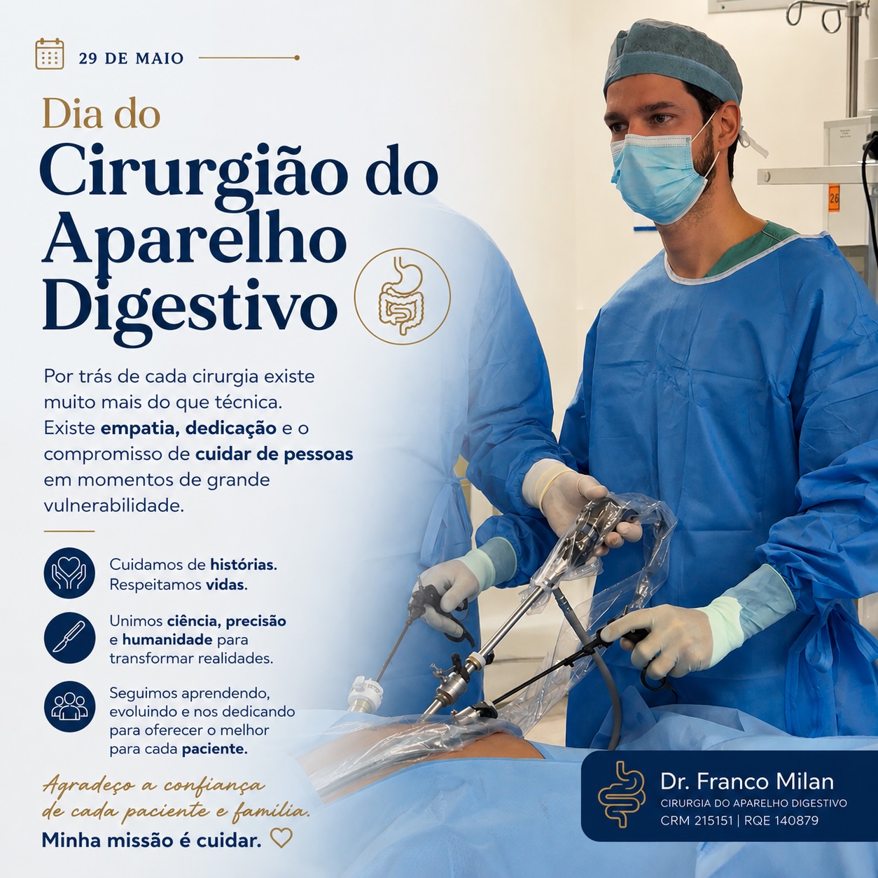 29 de Maio.
Dia do cirurgião do aparelho digestivo.