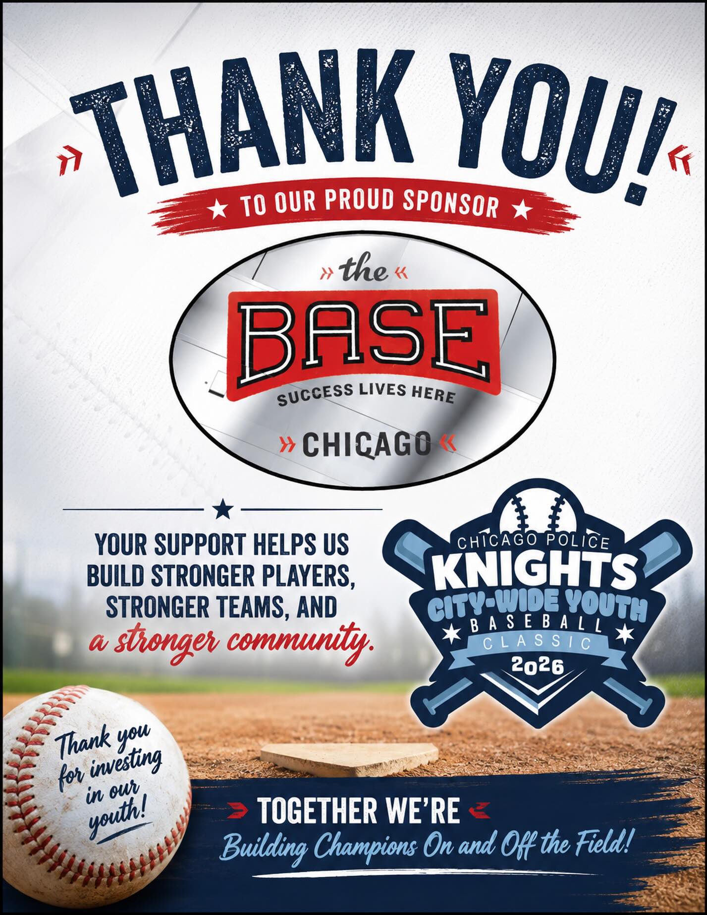⚾️❤️ THANK YOU, BASE CHICAGO! ❤️⚾️
The Chicago Police Knights Baseball Club would like to extend our sincere gratitude to BASE Chicago for sponsoring the 2026 CPD Knights City-Wide Youth Baseball Classic.
Because of community partners like BASE Chicago, we are able to provide young athletes with an unforgettable experience that goes far beyond the game of baseball. Your investment in our youth helps create opportunities, build confidence, teach leadership, and strengthen the communities we proudly serve.
At the CPD Knights, we believe baseball is more than a game, it’s a platform to mentor, inspire, and develop the next generation of leaders. Your support helps make that mission possible.
Thank you for believing in our youth, supporting our vision, and helping us continue to make a positive impact throughout the City of Chicago.
Together, we’re building champions on and off the field.
#ThankYouBaseChicago #SuccessLivesHere #CPDKnights #YouthBaseballClassic #BiggerThanBaseball ChicagoYouth CommunityPartnership BuildingChampions ChicagoPoliceKnights InvestInYouth BaseChicago StrongerTogether ⚾🏆💙
