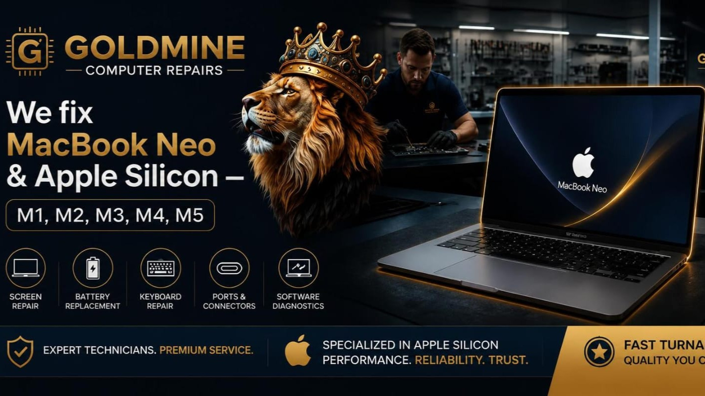 Goldmine Computer Repairs continues to push forward with the latest Apple technology, now offering expert repairs across the full range of modern MacBook devices — including the newest models on the market.
We are now fully equipped to repair the **MacBook Neo (Apple’s latest MacBook model)**, covering every type of hardware and software fault. Whether it’s a minor issue or a major repair, our technicians have the tools, parts, and expertise to get your device working like new again.
This means no matter how new your machine is, you’re not left without options. From the newest release right through to recent generations, we’ve got you covered.
We also specialise in repairing a wide range of Apple Silicon MacBooks, including:
MacBook M1
MacBook M2
MacBook M3
MacBook M4
MacBook M5
Every repair is handled with care, using quality parts where required, and carried out by experienced technicians who understand Apple systems inside and out.
From screens, batteries, keyboards, and trackpads to ports, software issues, and full diagnostics — we provide complete repair support across the entire MacBook range.
At Goldmine Computer Repairs, the focus is simple: fast, reliable, and professional repairs for the newest Apple technology, without the hassle of replacing your device.
If it’s a MacBook, new or old, we can fix it.
#MacBookRepair #AppleRepair #GoldmineComputerRepairs #TechRepair