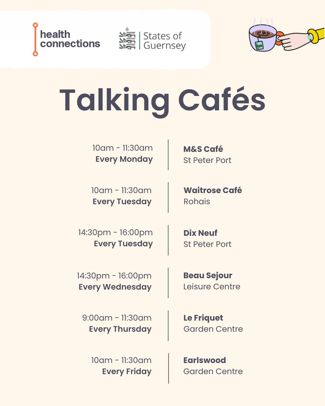 💙 A reminder that there are Talking Cafés running every weekday.
They are free to attend, there is no need to book and they are open to all ages - all you need to do is come along and enjoy. They are a fantastic way to meet new people, enjoy a cuppa and a chat and make some new friends. Pop these times in your diary:
🕒 10am - 11:30am, every Monday
📍M&S Café, St Peter Port
🕒 2:30pm - 4pm, every Tuesday
📍Dix Neuf Café, St Peter Port
🕒 10am - 11:30am, every Tuesday
📍Waitrose Café, Rohais
🕒 2:30pm - 4pm, every Wednesday
📍Beau Sejour Leisure Centre Café (in partnership with States of Guernsey Family Services)
🕒 9am - 11:30am, every Thursday
📍Le Friquet Garden Centre Café (in partnership with States of Guernsey Family Services)
🕒 10am - 11:30am, every Friday
📍Earlswood Garden Centre Café
See you there! ☕💙
#creatingconnectedcommunities
#directorytodoorstep
#withoutus