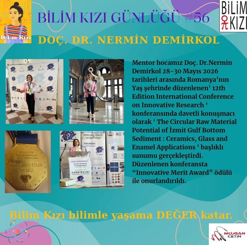 Gururumuz @nermindemirkol hocamız #innovative MERİT #AWARD ile bize yine bayram ettirdi.
Mentor hocamız Doç. Dr.Nermin Demirkol 28-30 Mayıs 2026 tarihleri arasında Romanya’nın Yaş şehrinde düzenlenen’ 12th Edition International Conference on Innovative Research ‘ konferansında davetli konuşmacı olarak ‘ The Circular Raw Material Potential of İzmit Gulf Bottom Sediment : Ceramics, Glass and Enamel Applications ‘ başlıklı sunumu gerçekleştirdi. Düzenlenen konferansta davetli konuşmacılar mükemmeliyet ödülü ile onurlandırıldı.
#bilim kadını #mentor hocalarımız ve geleceğin bilim kadınları kızlarımız ile bayramımız BAYRAM oldu 👏👏👏👏🧿🧿🧿🧿
